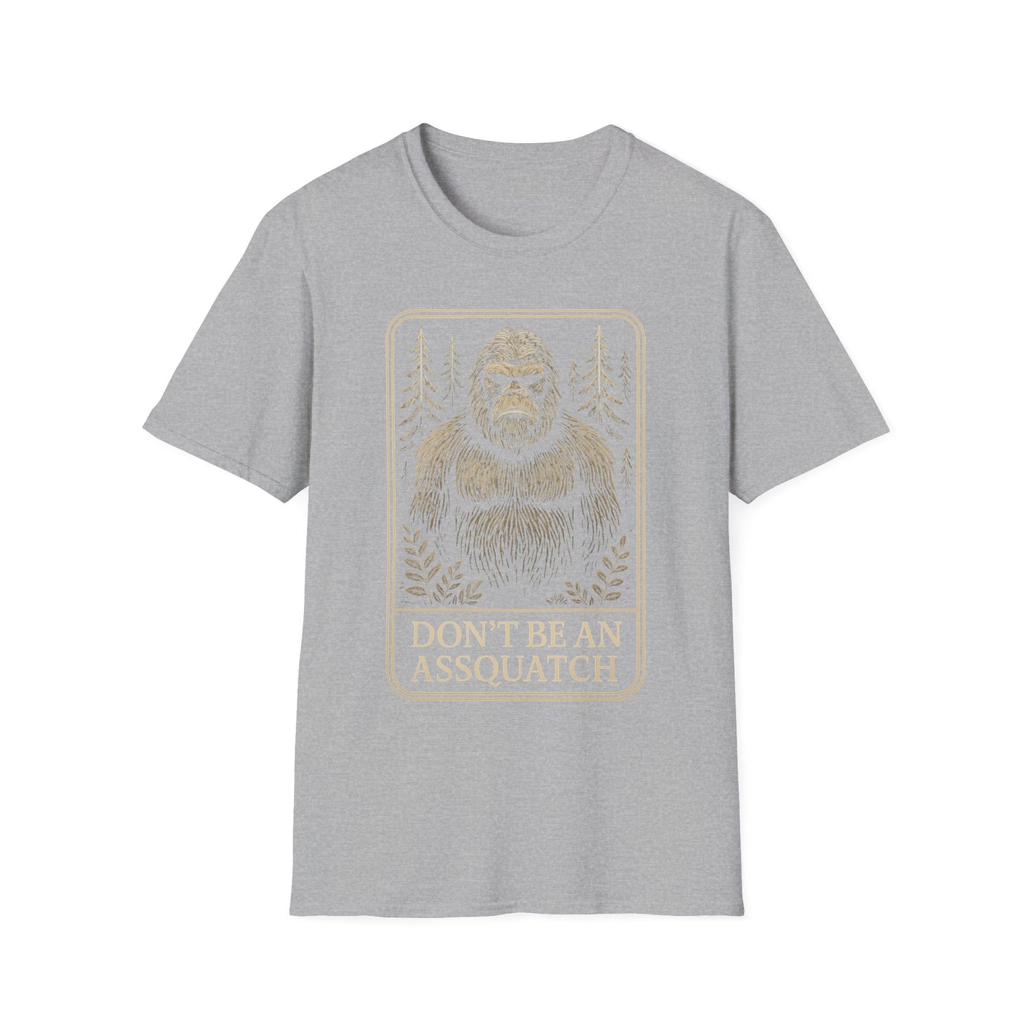 Don't be an Assquatch t-shirt