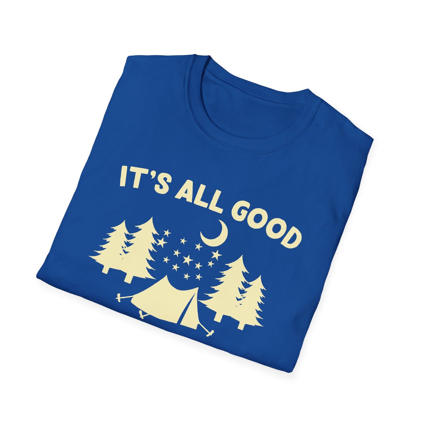 It's all good in the woods t-shirt