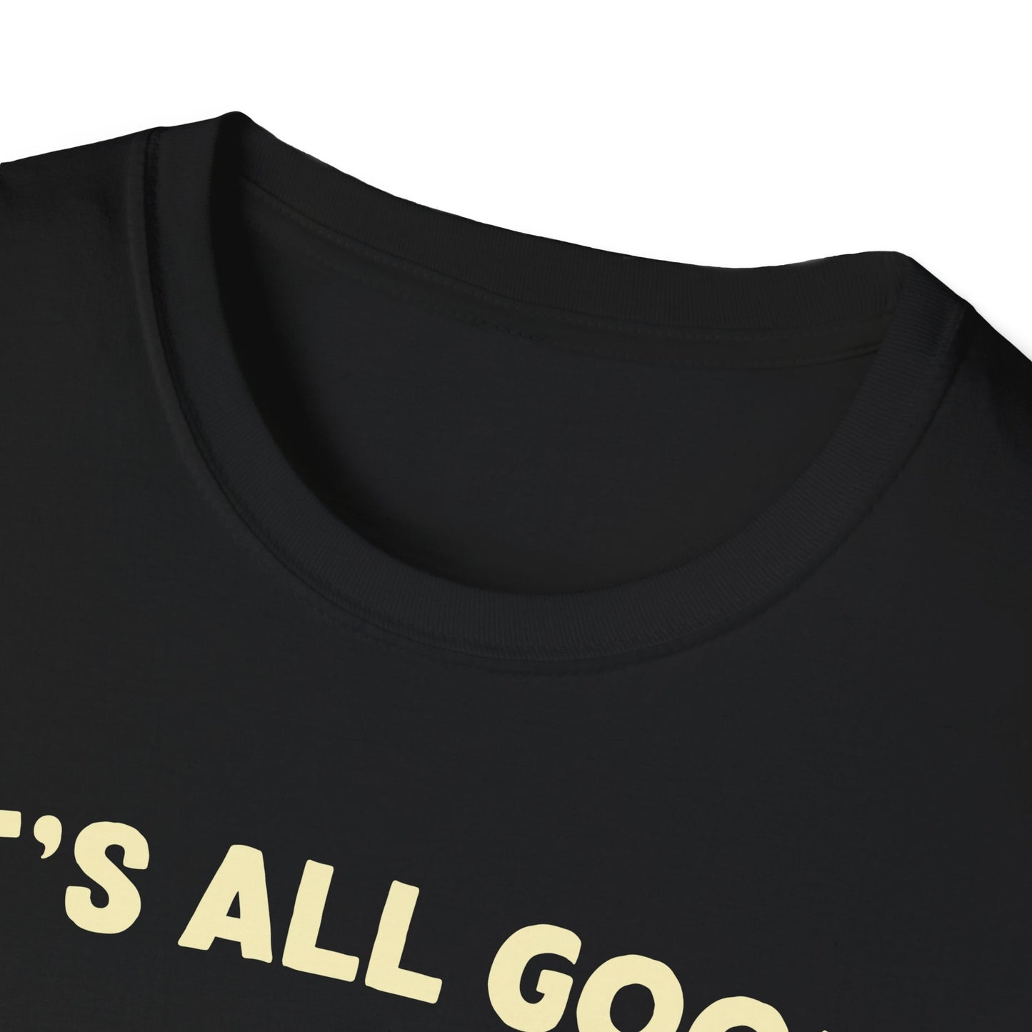 It's all good in the woods t-shirt