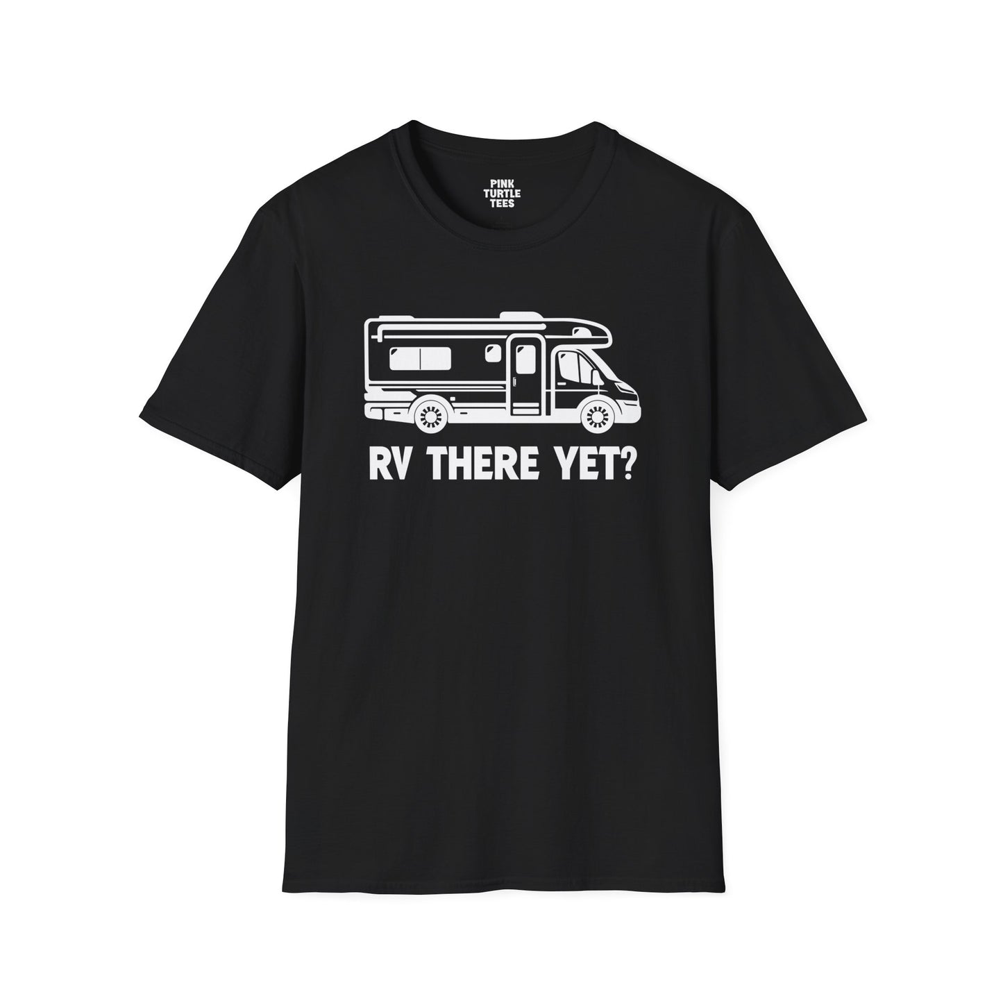 RV there yet t-shirt