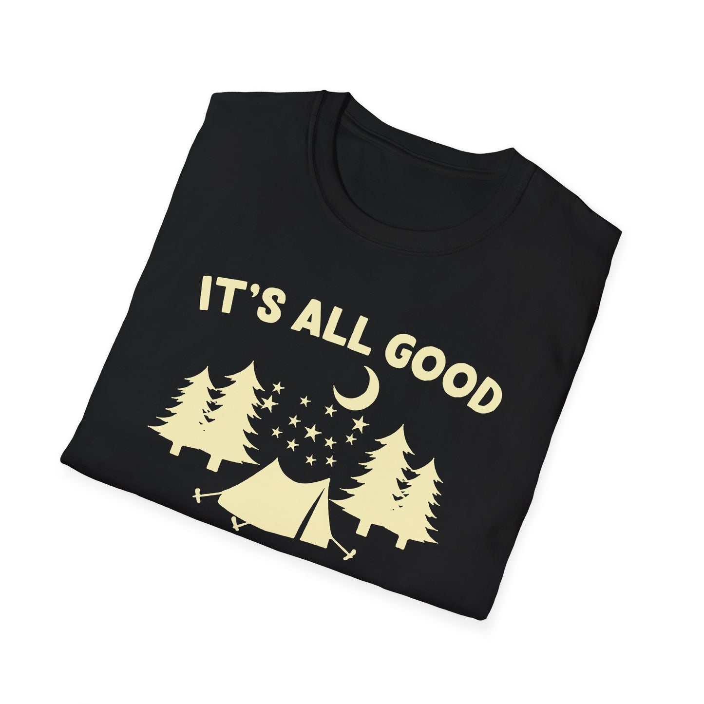 It's all good in the woods t-shirt