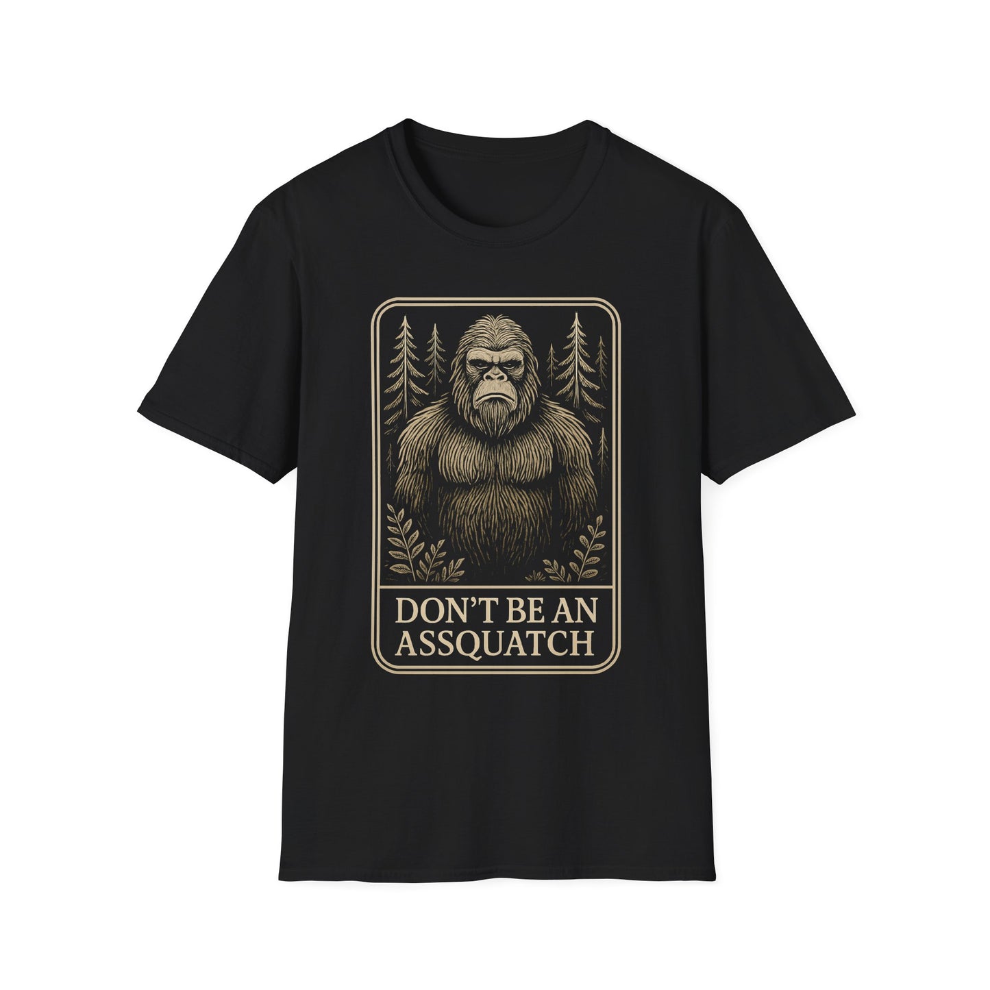 Don't be an Assquatch t-shirt