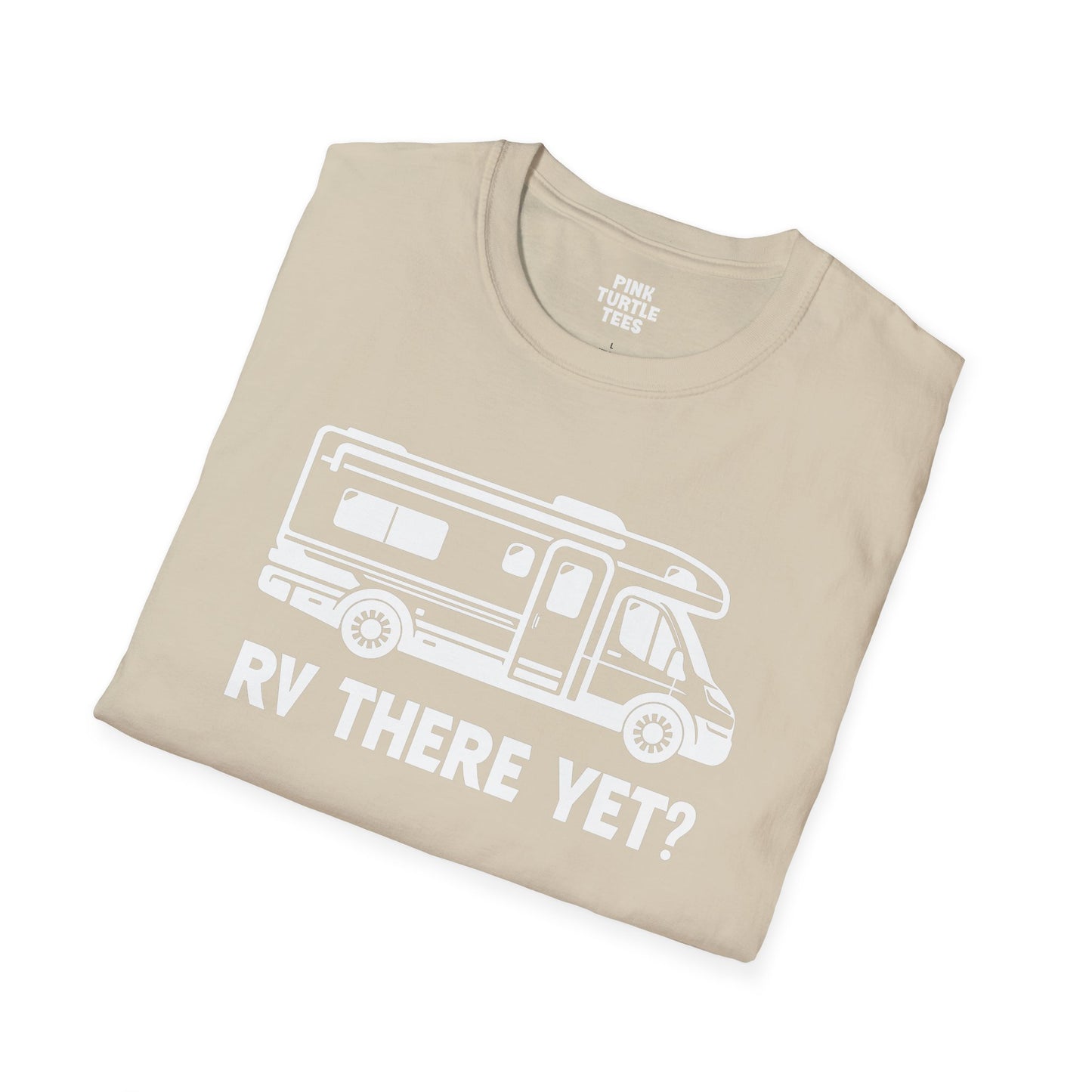 RV there yet t-shirt