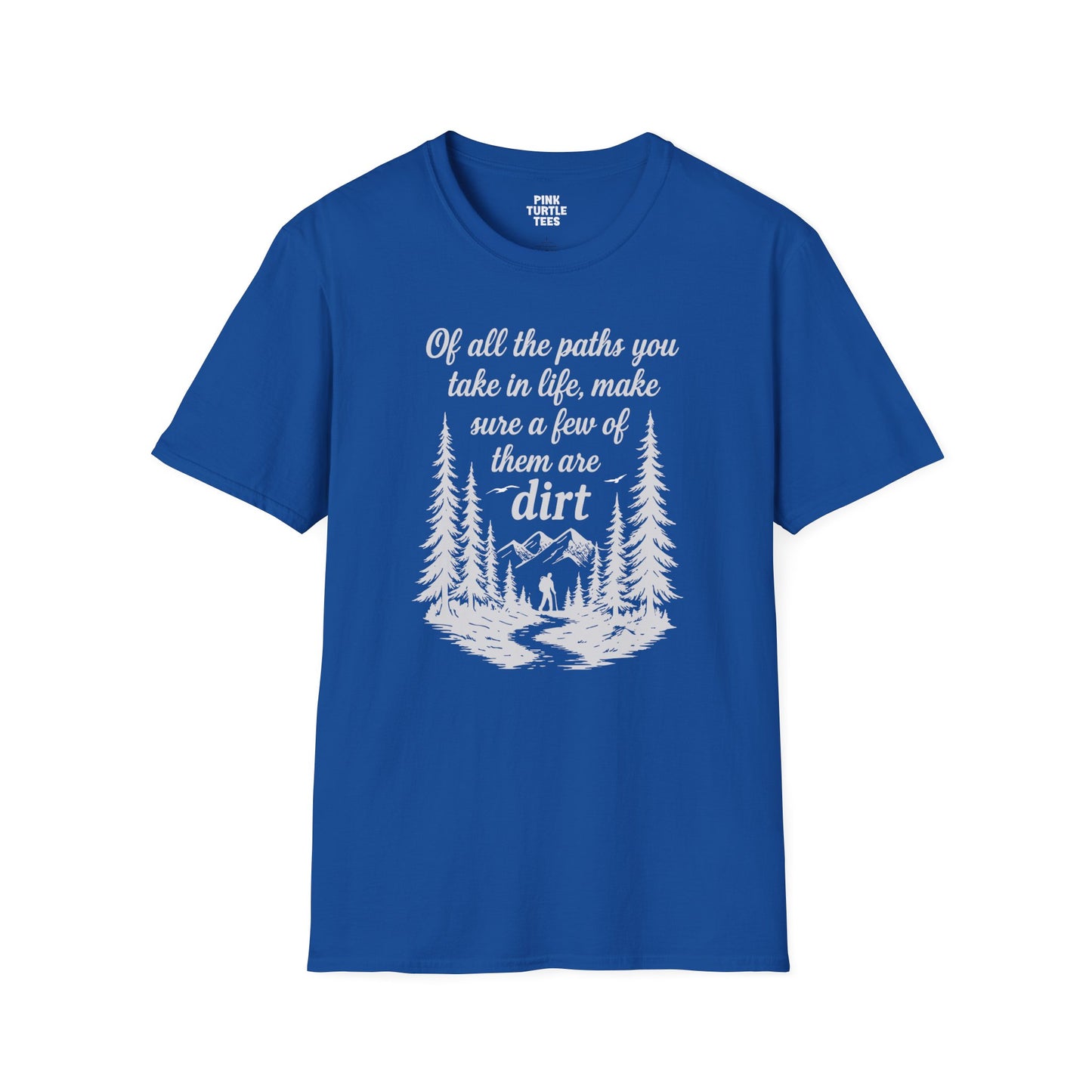 Of All the Paths t-shirt