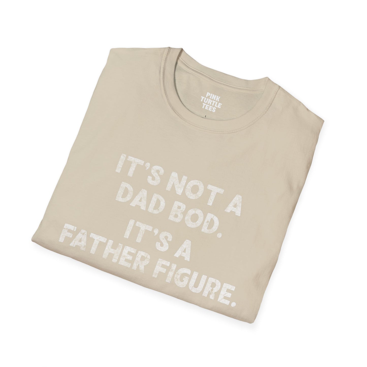 It's not a dad bod t-shirt