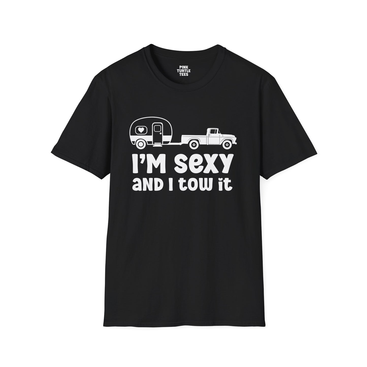 I'm sexy and I tow it t-shirt