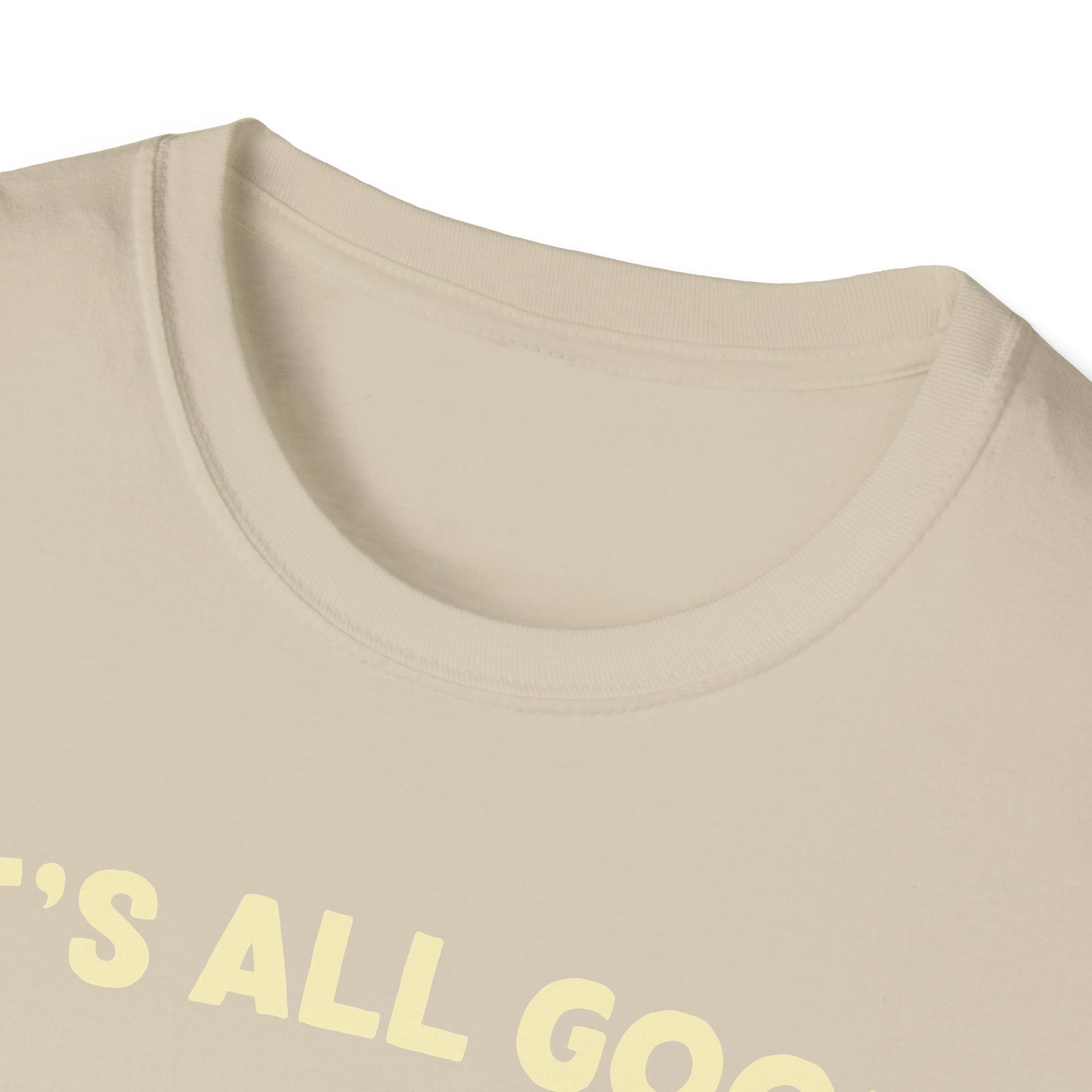 It's all good in the woods t-shirt
