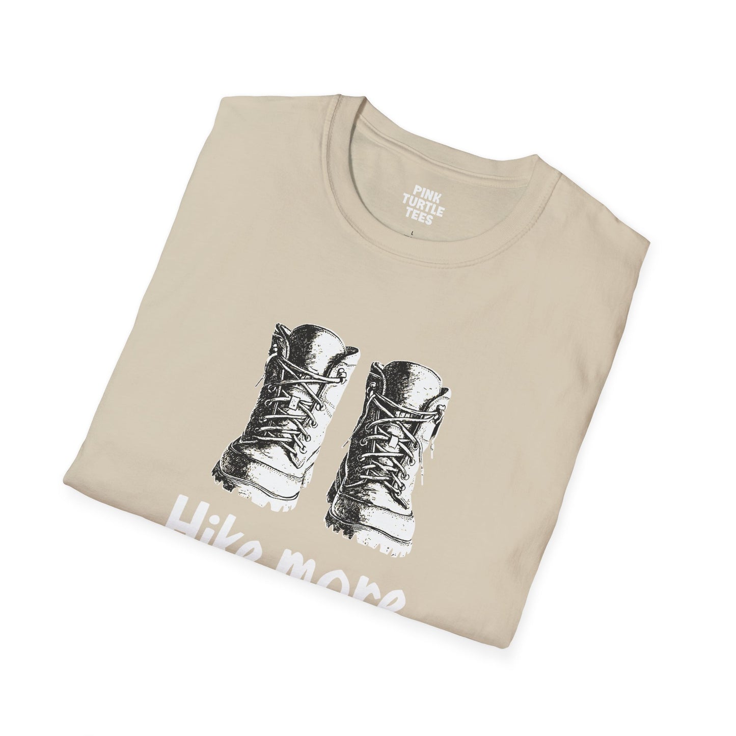 Hike More, Worry Less t-shirt