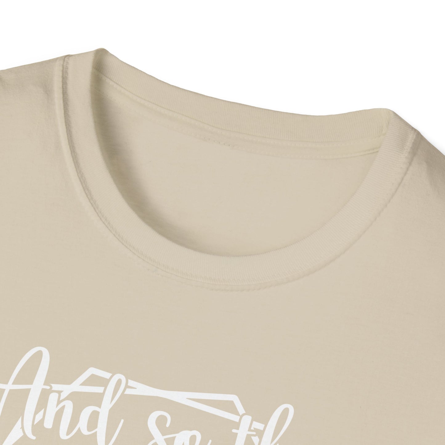 And So the Adventure Begins t-shirt