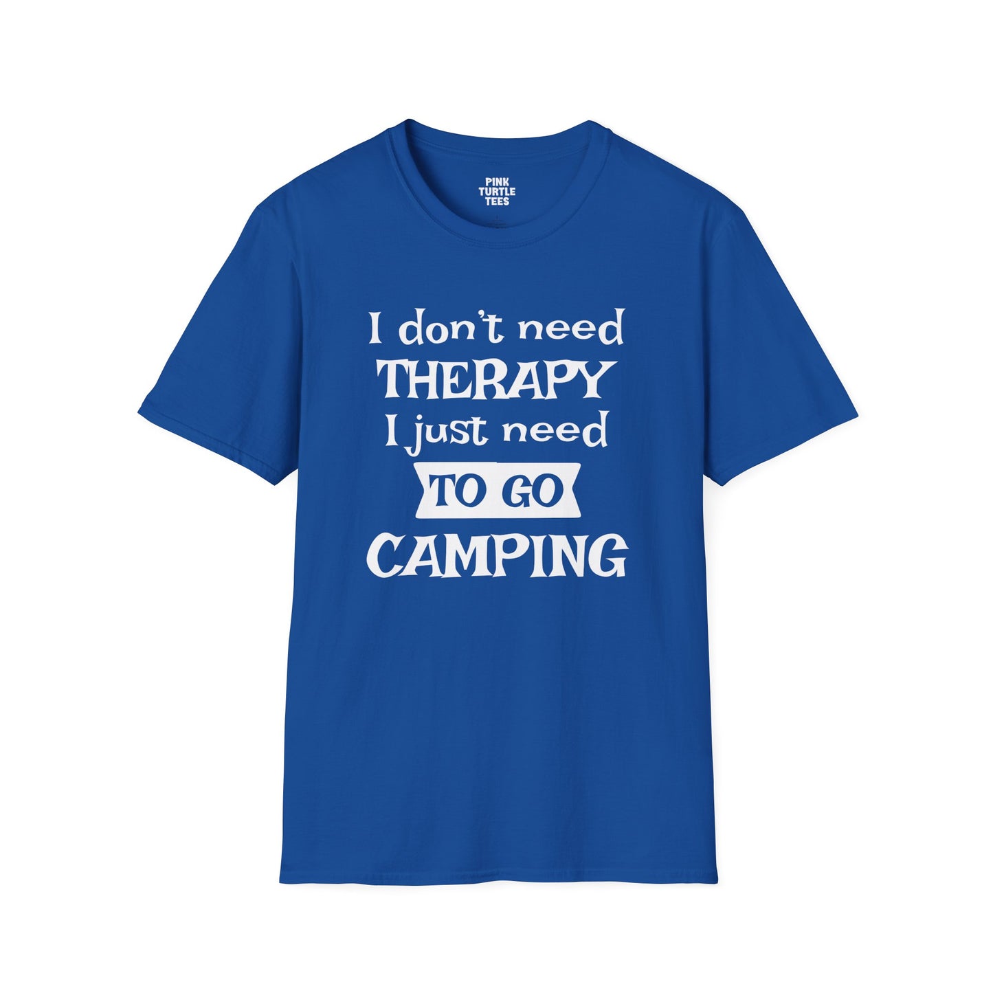 I Don't Need Therapy t-shirt