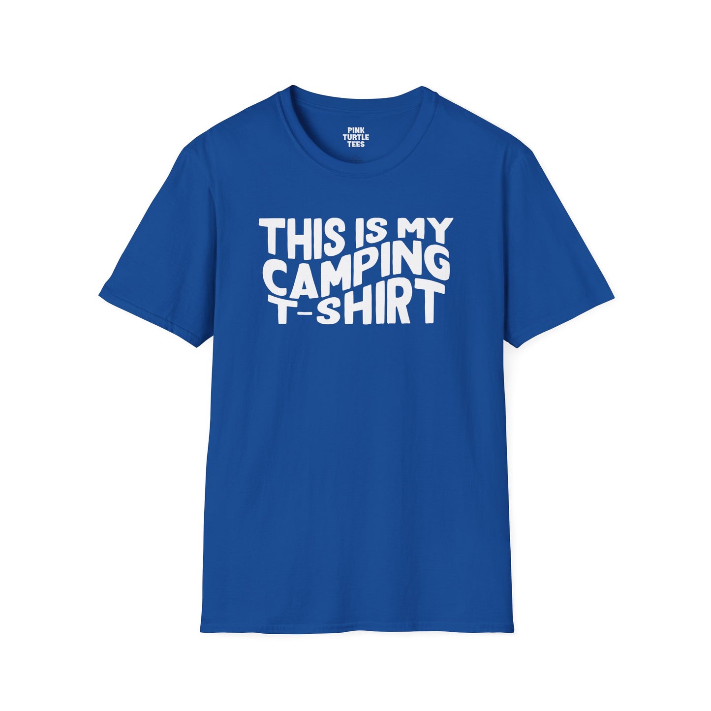 This is my camping t shirt