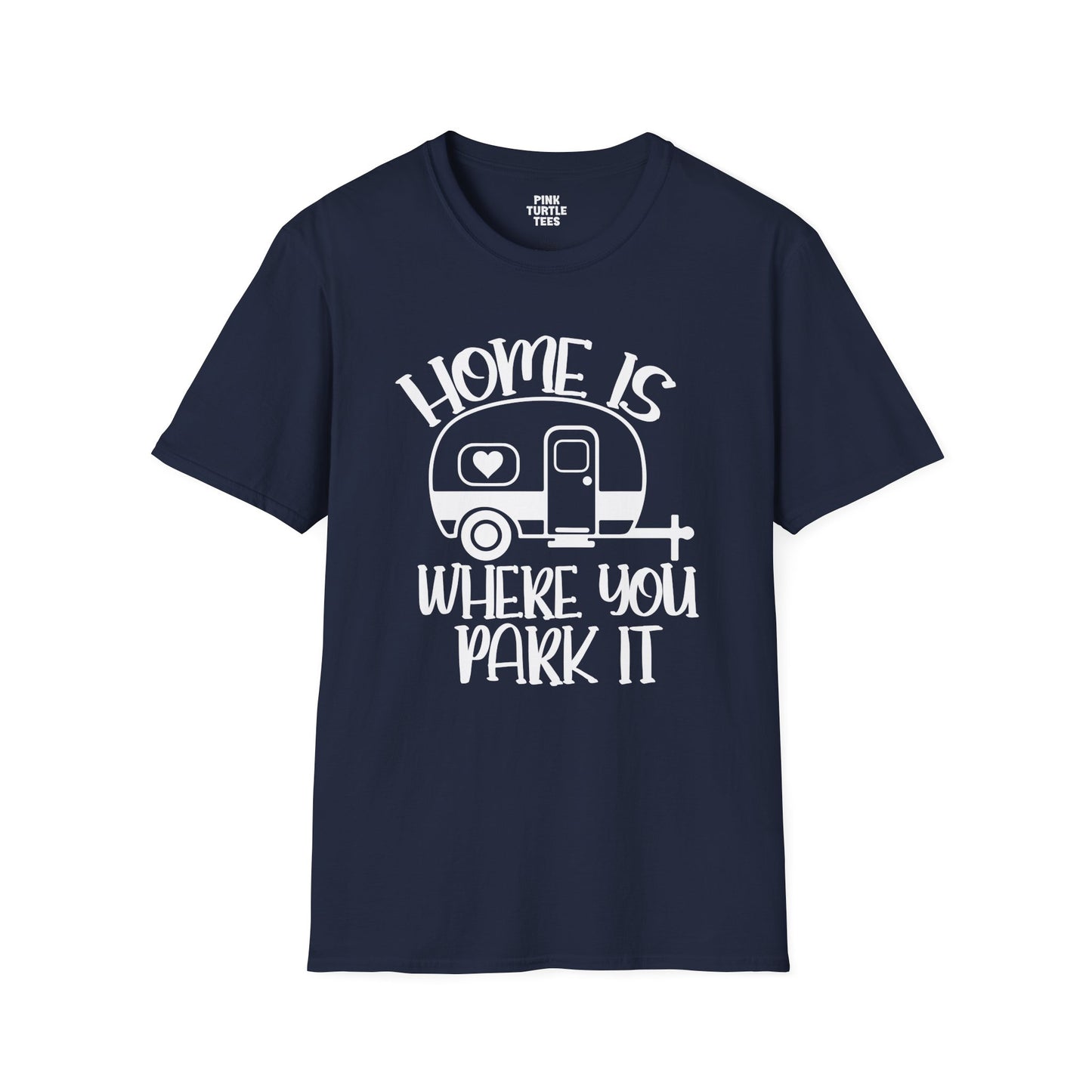 Home is where you park it t-shirt