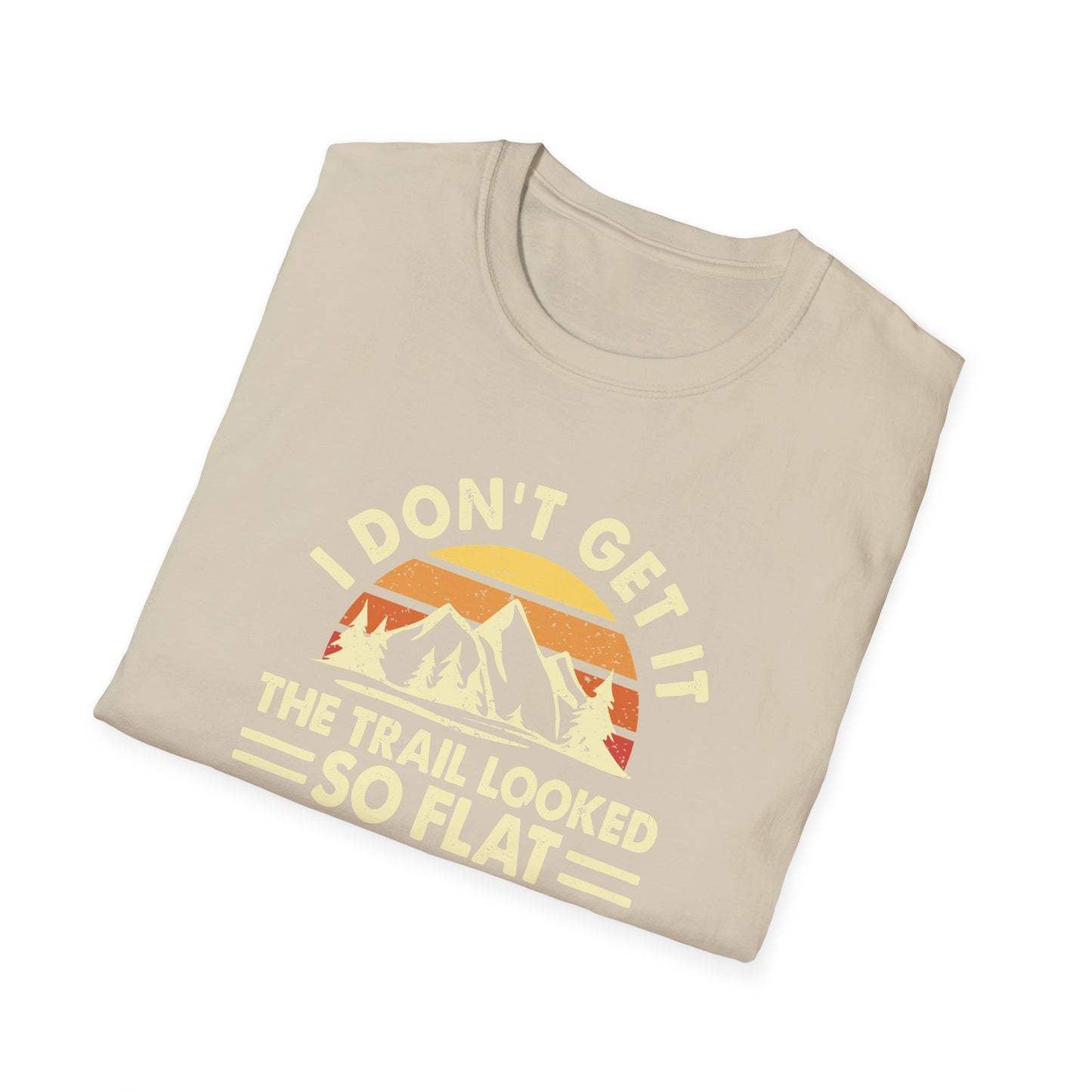 I don't get it t-shirt