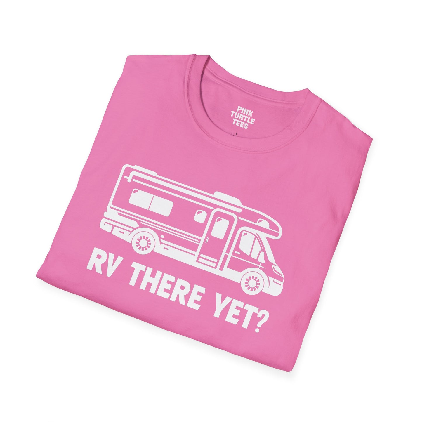 RV there yet t-shirt