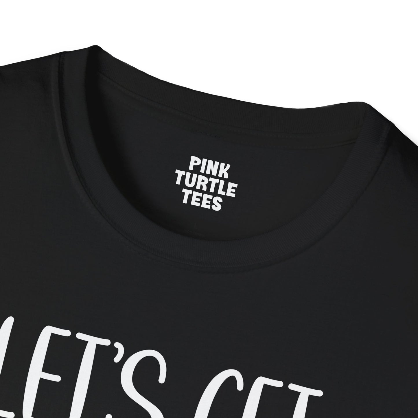 Lets get toasted t-shirt