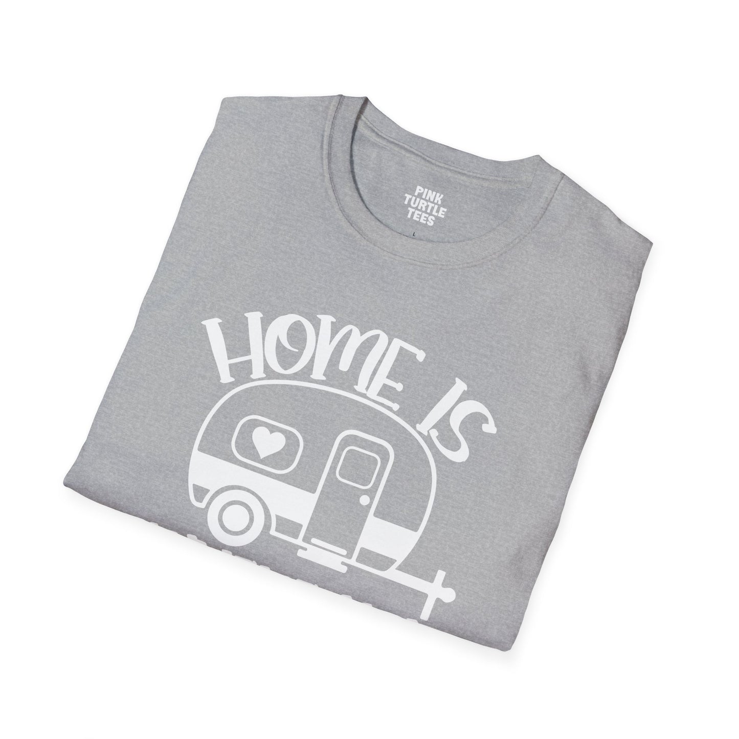 Home is where you park it t-shirt