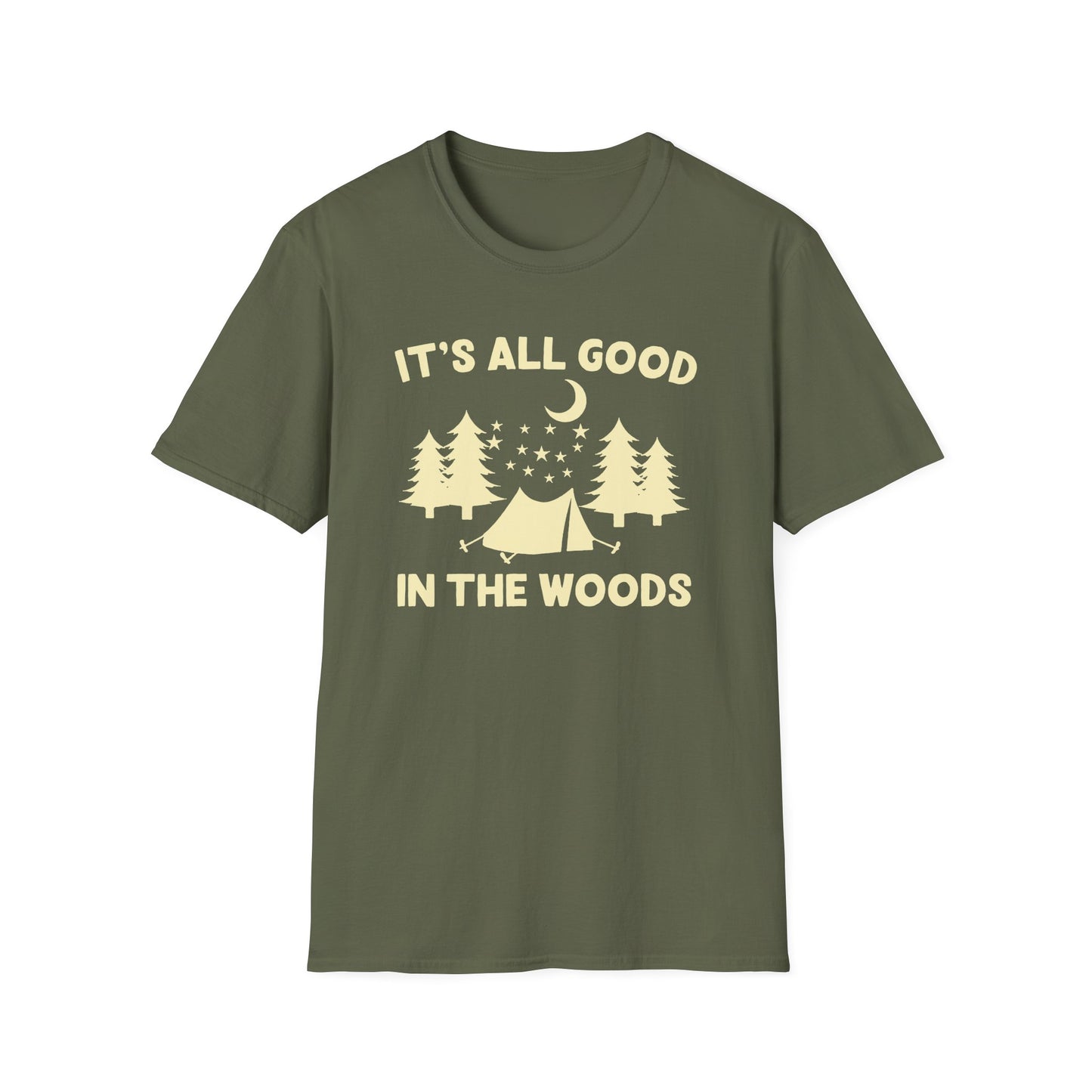 It's all good in the woods t-shirt
