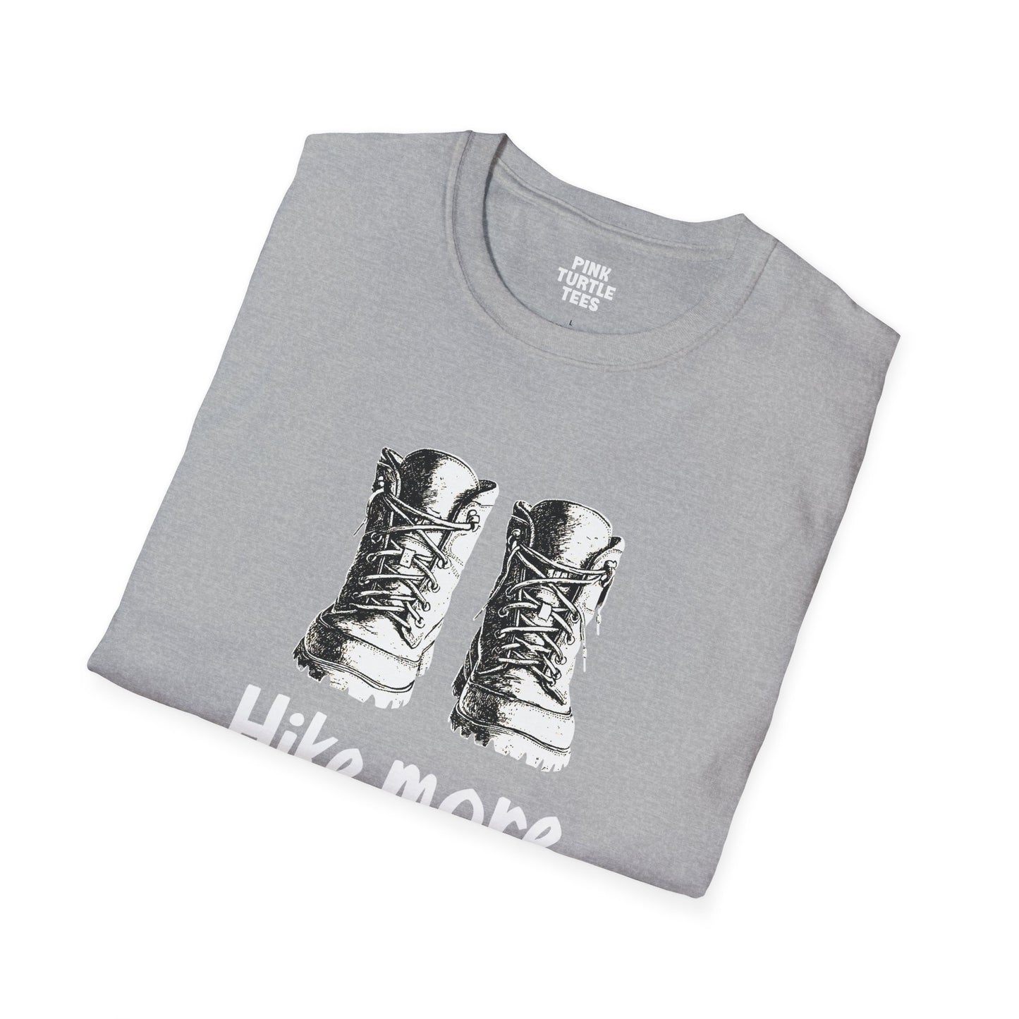 Hike More, Worry Less t-shirt