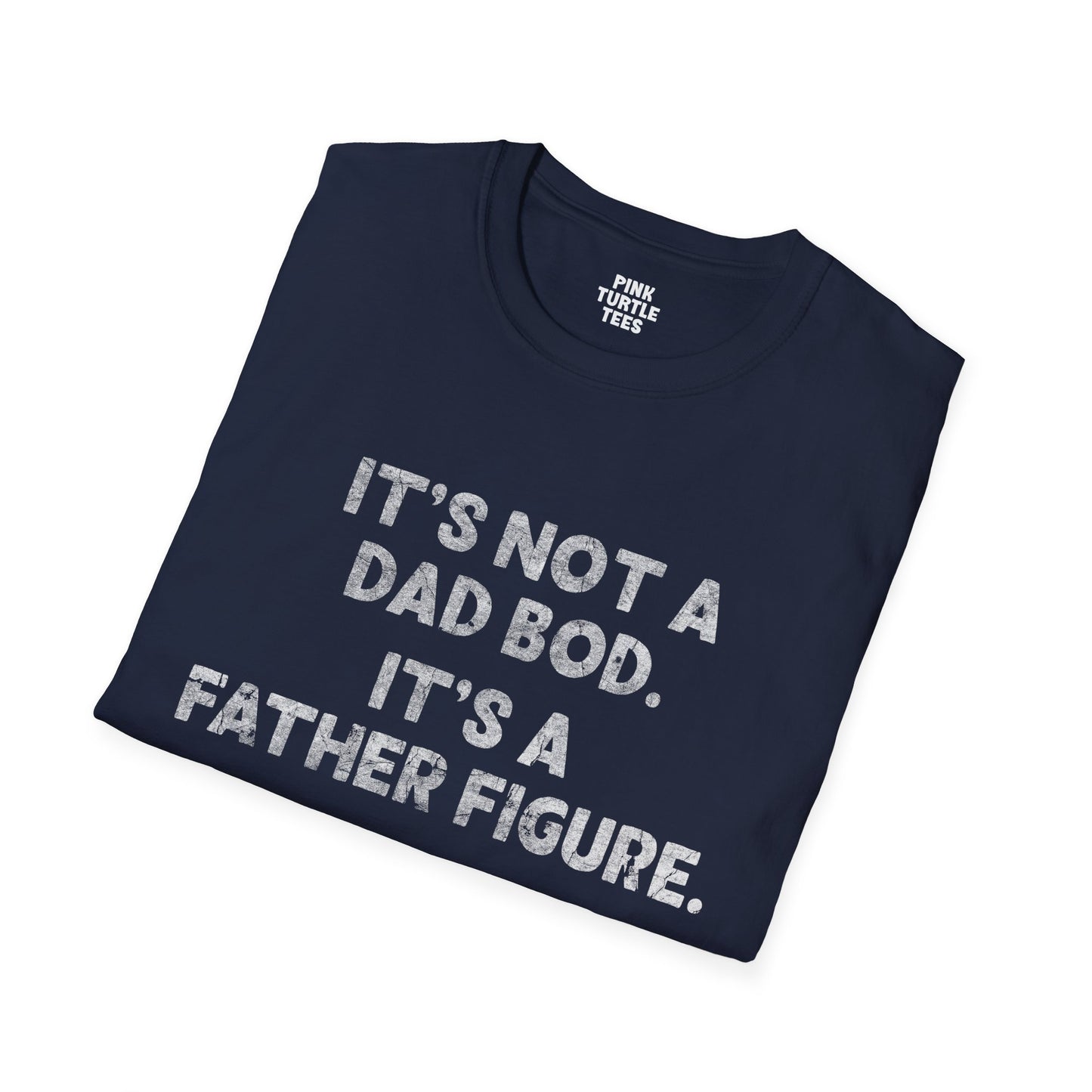 It's not a dad bod t-shirt