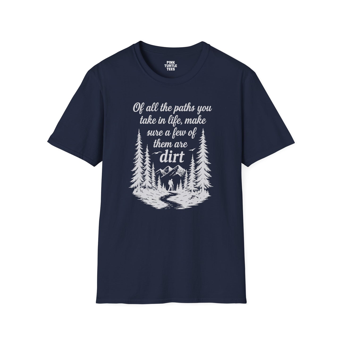 Of All the Paths t-shirt