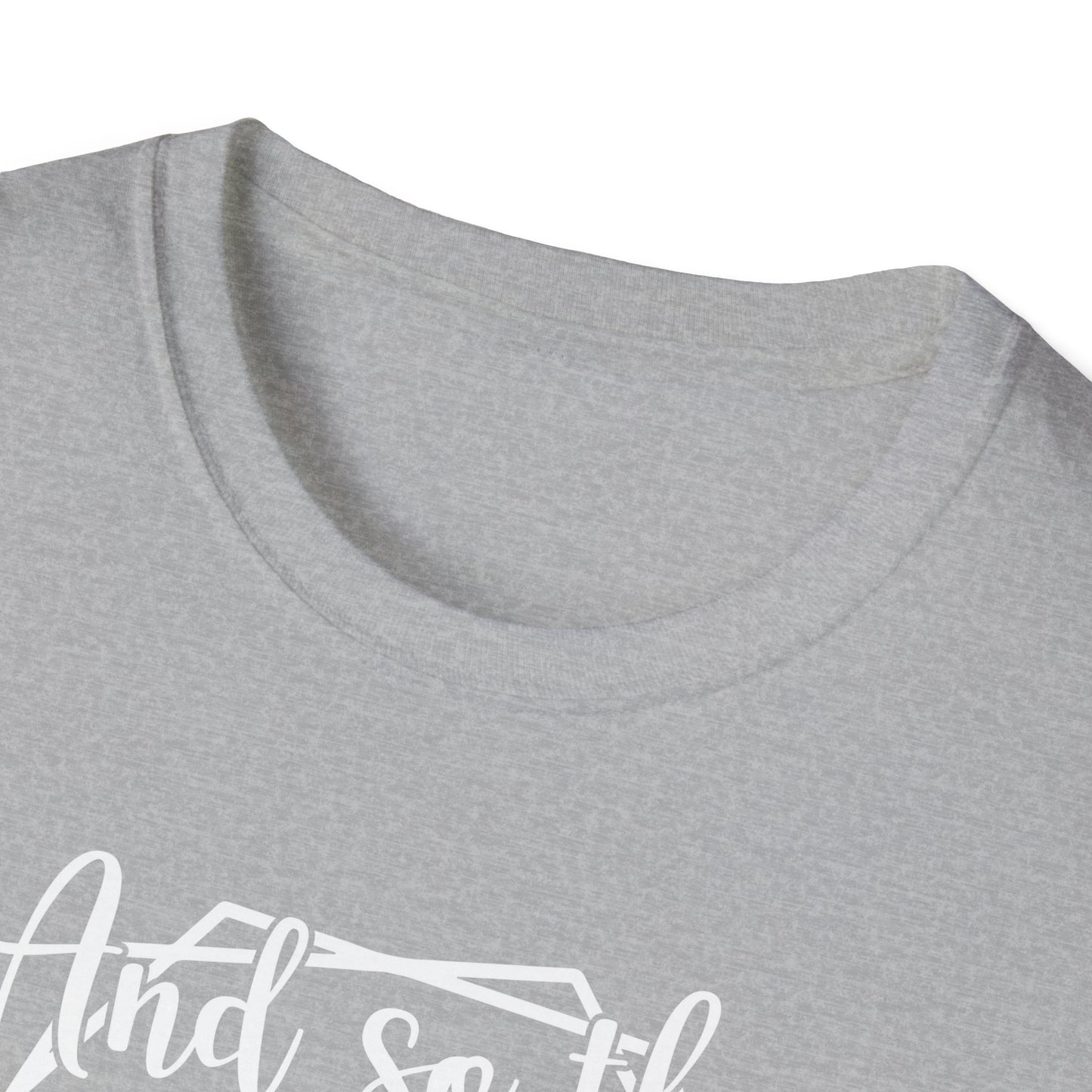 And So the Adventure Begins t-shirt