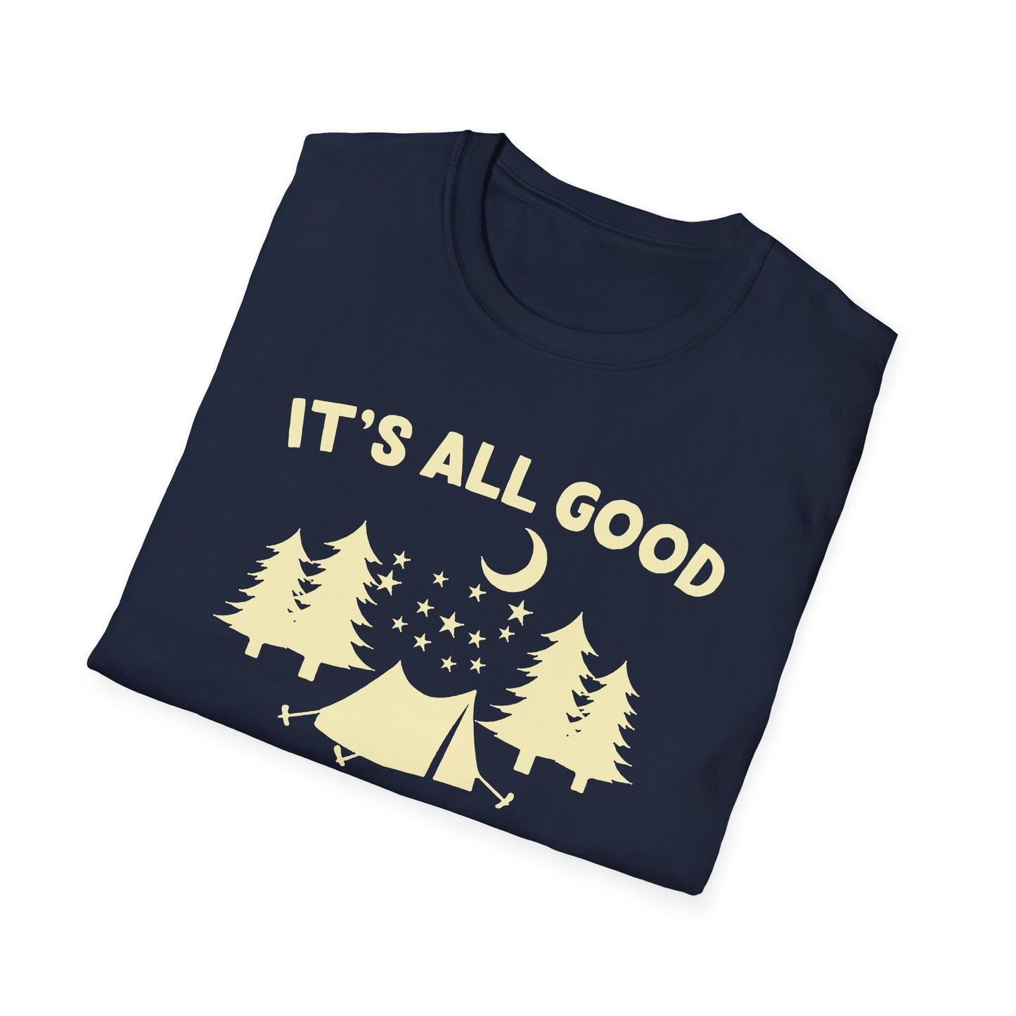 It's all good in the woods t-shirt