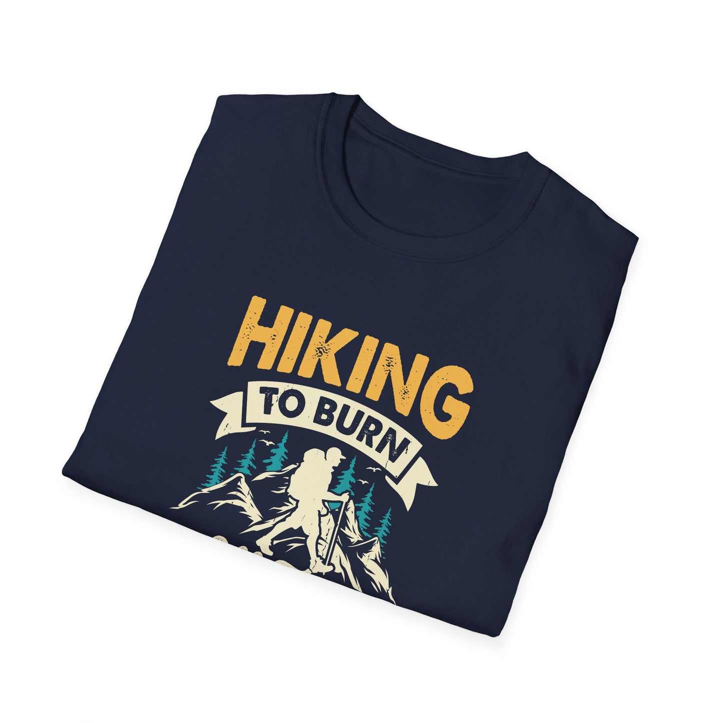 Hiking to Burn Off the Crazy t-shirt