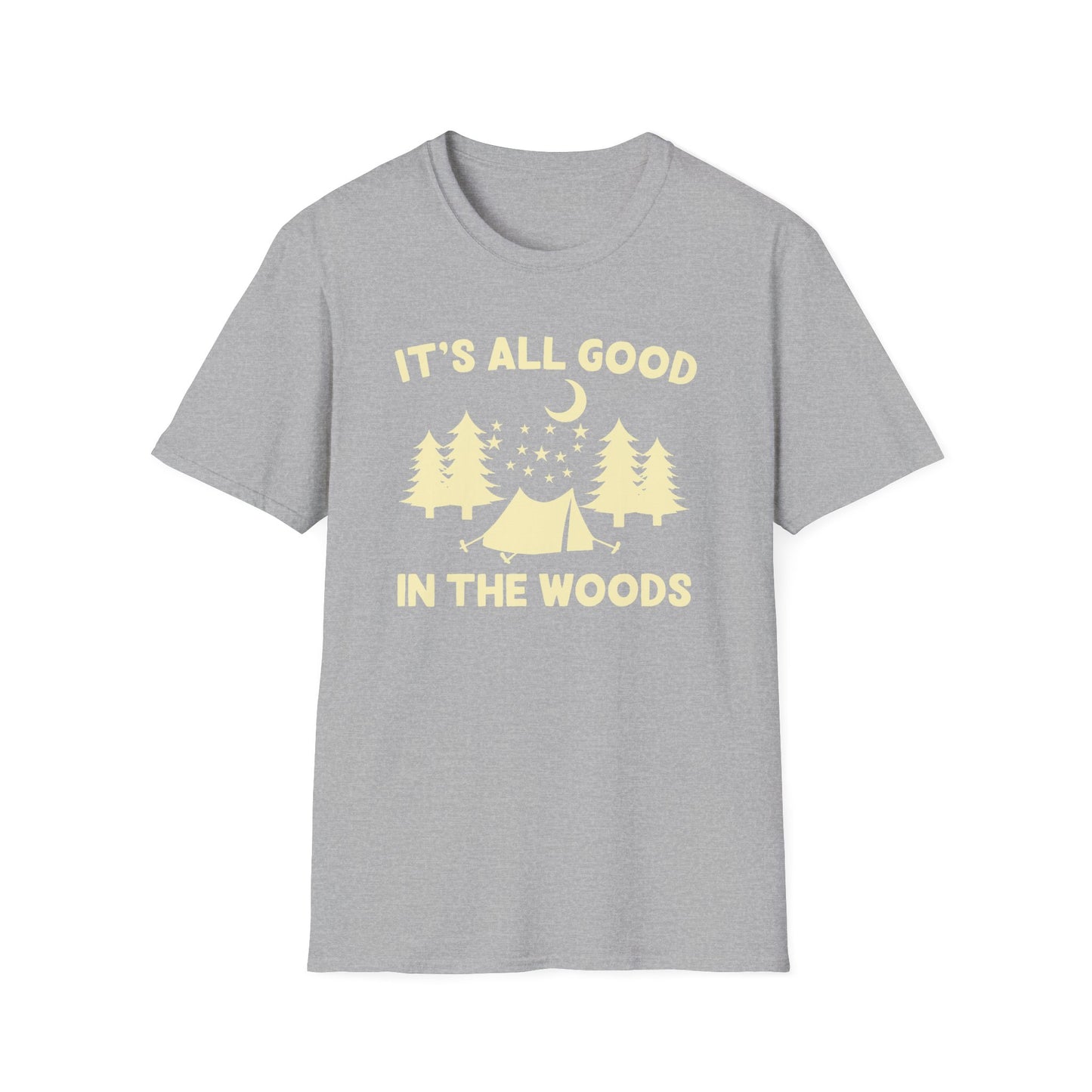 It's all good in the woods t-shirt