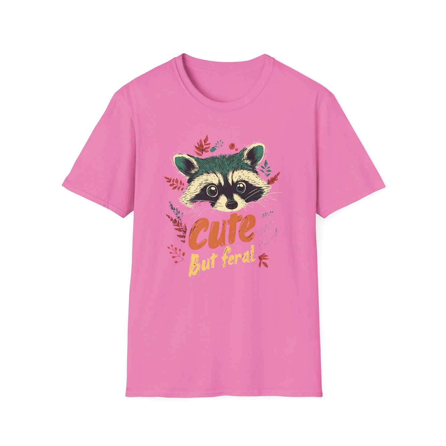 Cute but feral  t-shirt