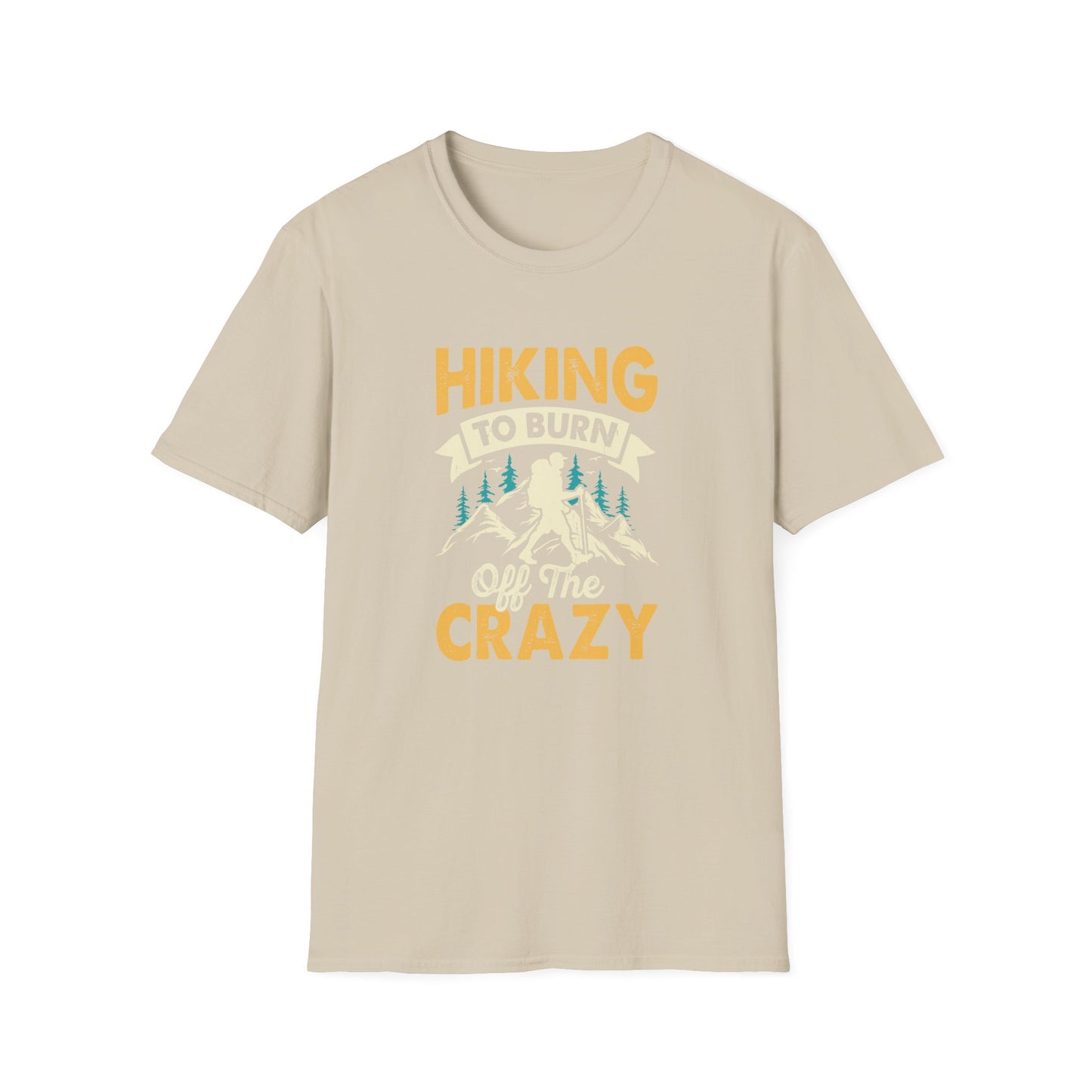 Hiking to Burn Off the Crazy t-shirt