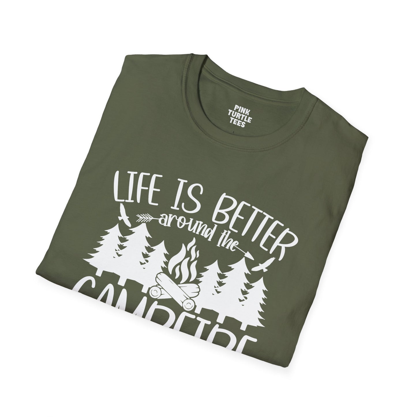 Life is better around the campfire t-shirt