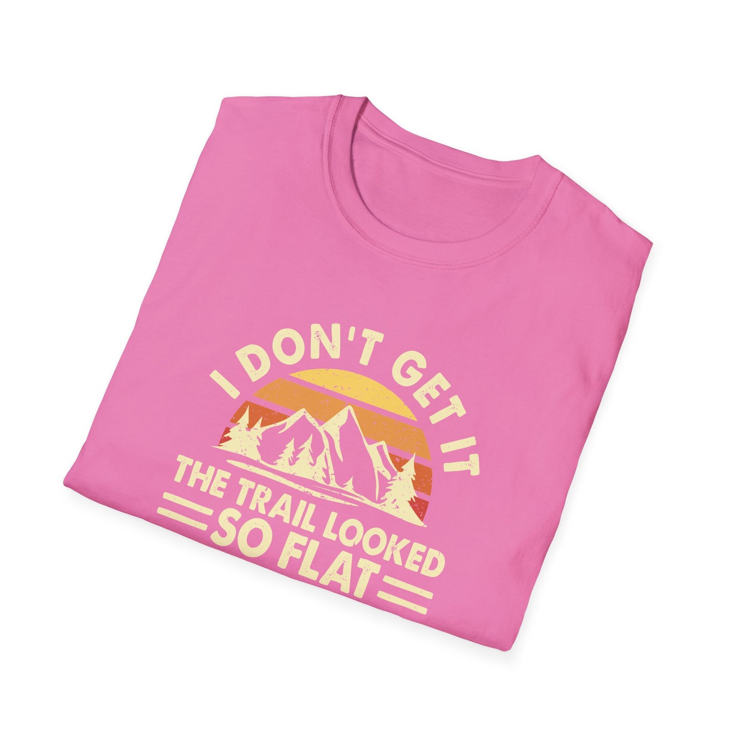 I don't get it t-shirt