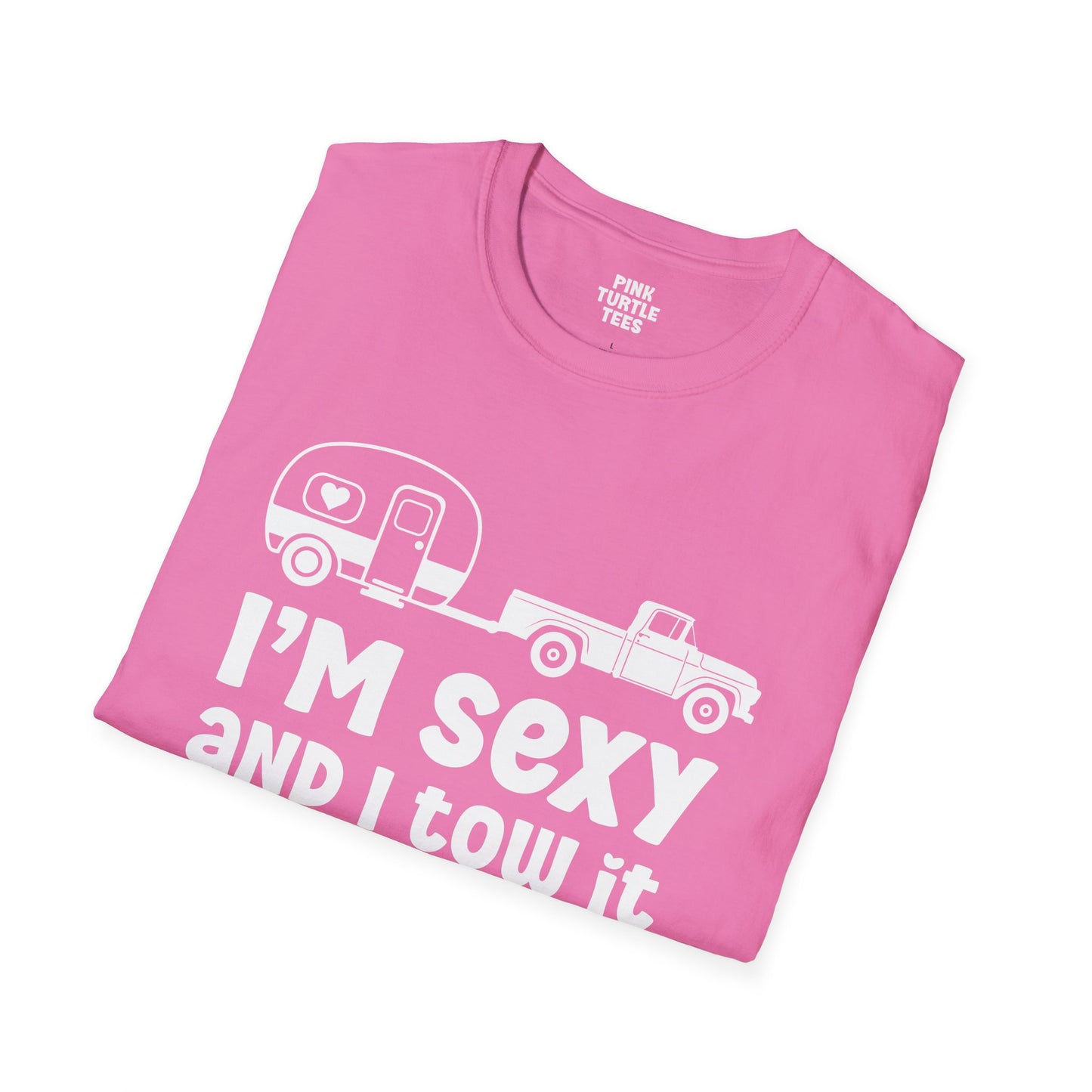 I'm sexy and I tow it t-shirt