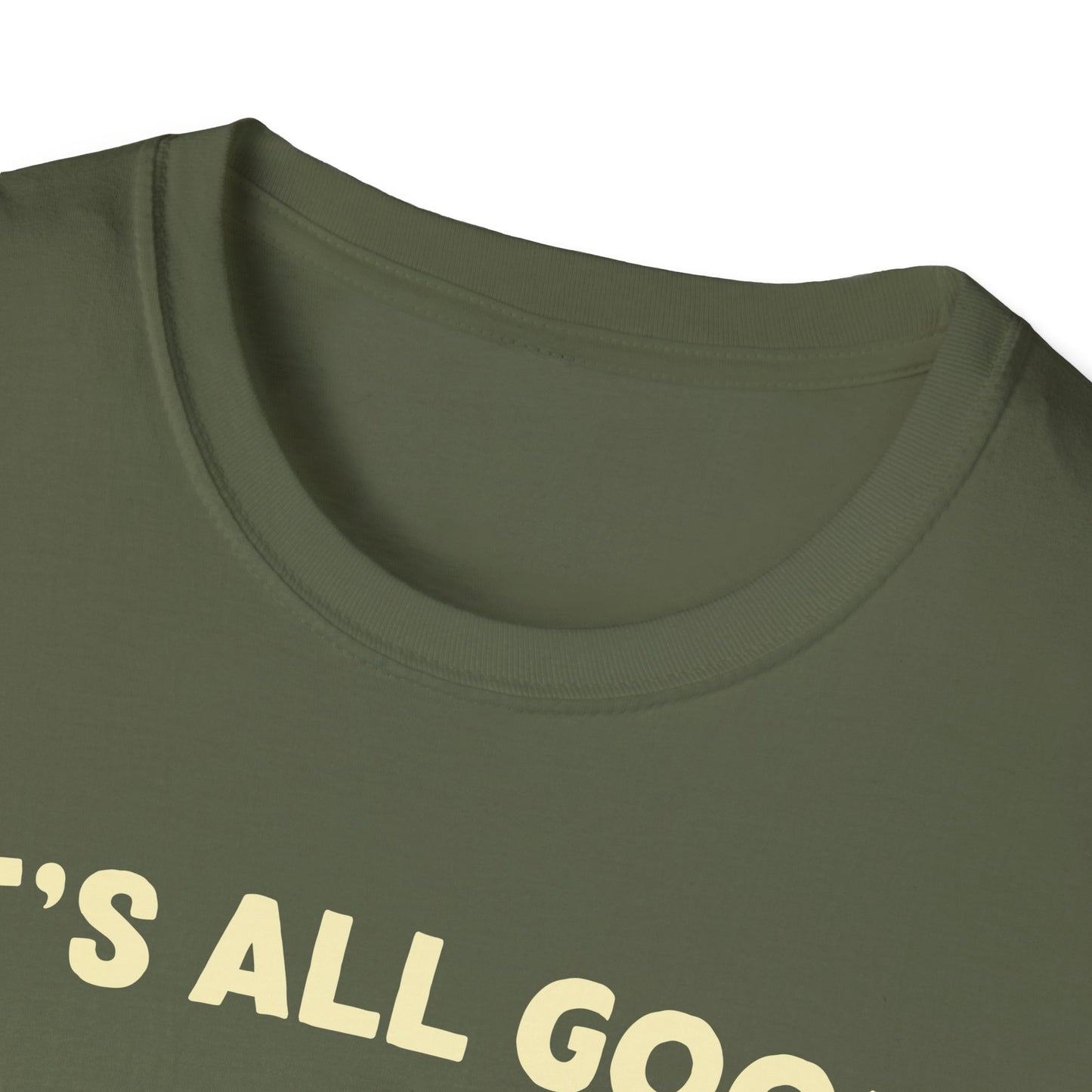 It's all good in the woods t-shirt