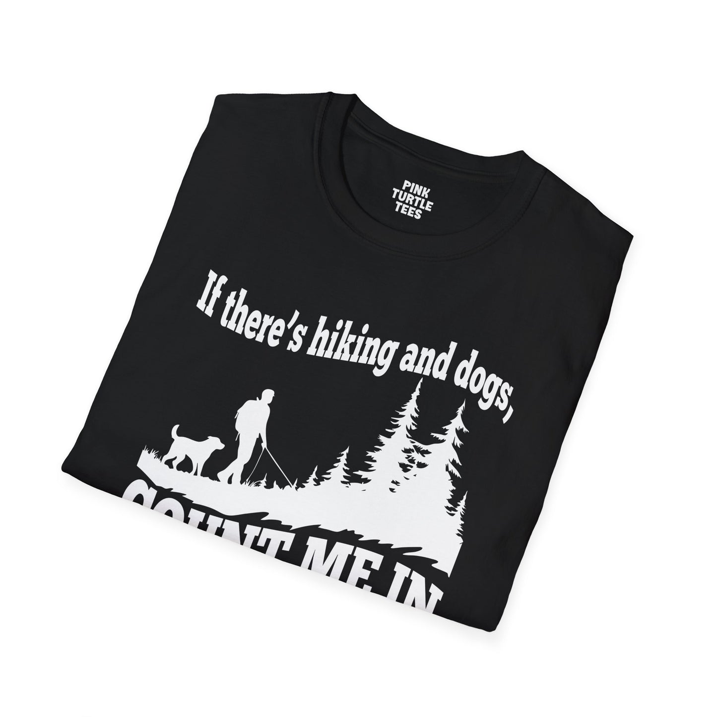If there's hiking and dogs t-shirt