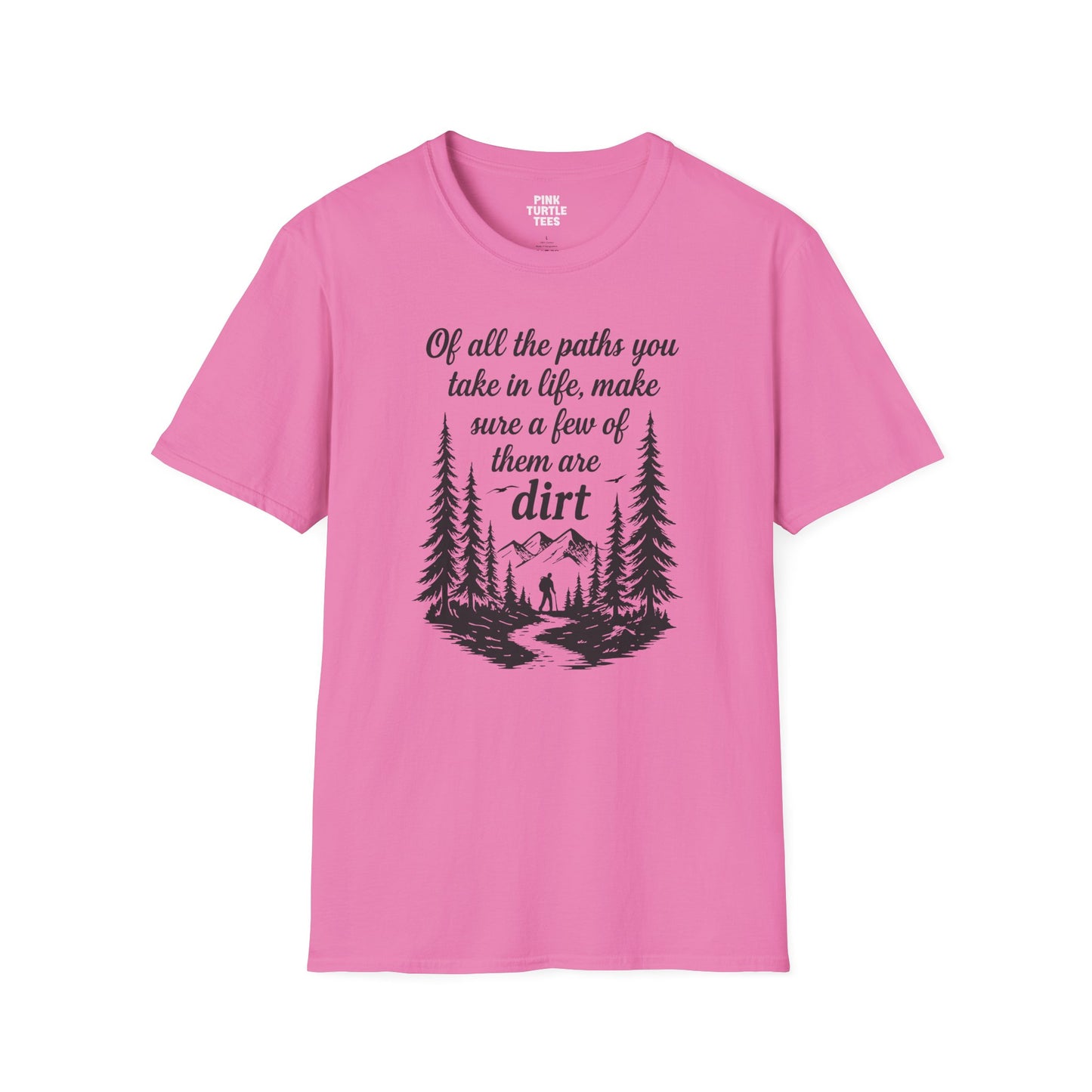 Of All the Paths t-shirt