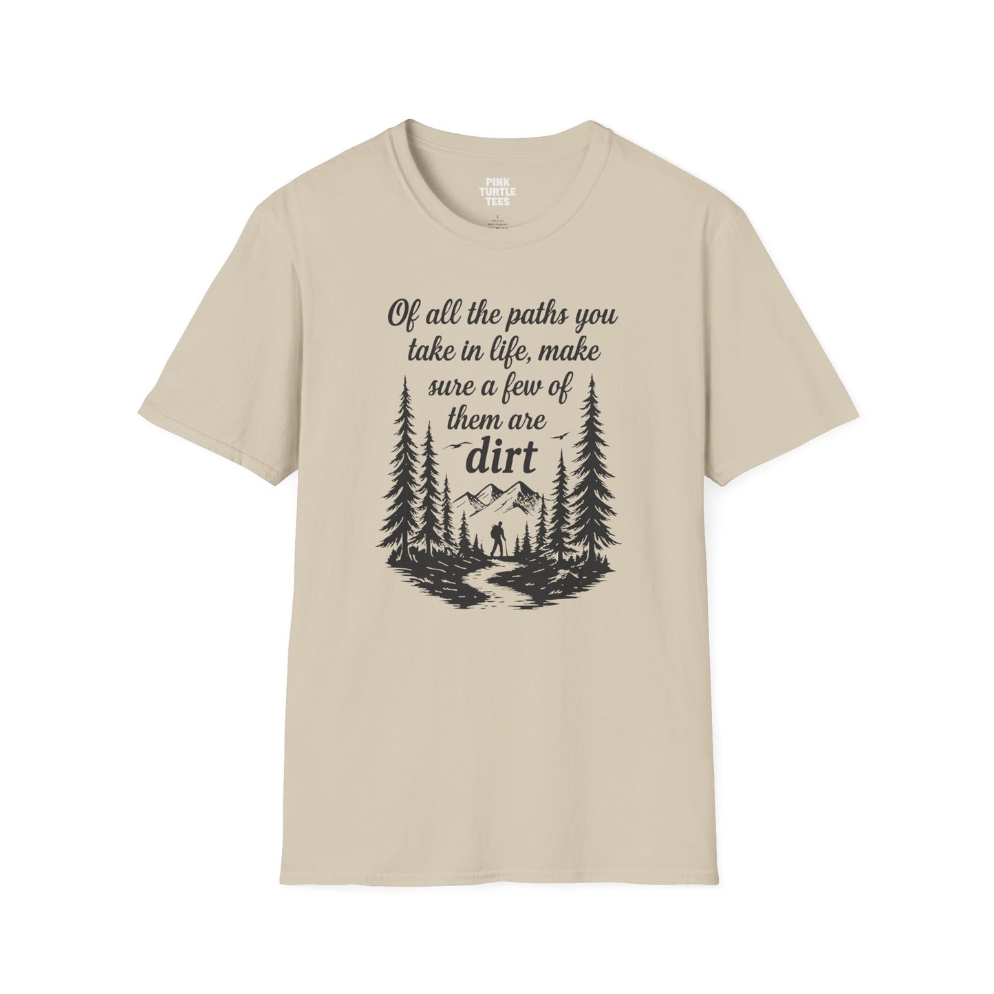 Of All the Paths t-shirt