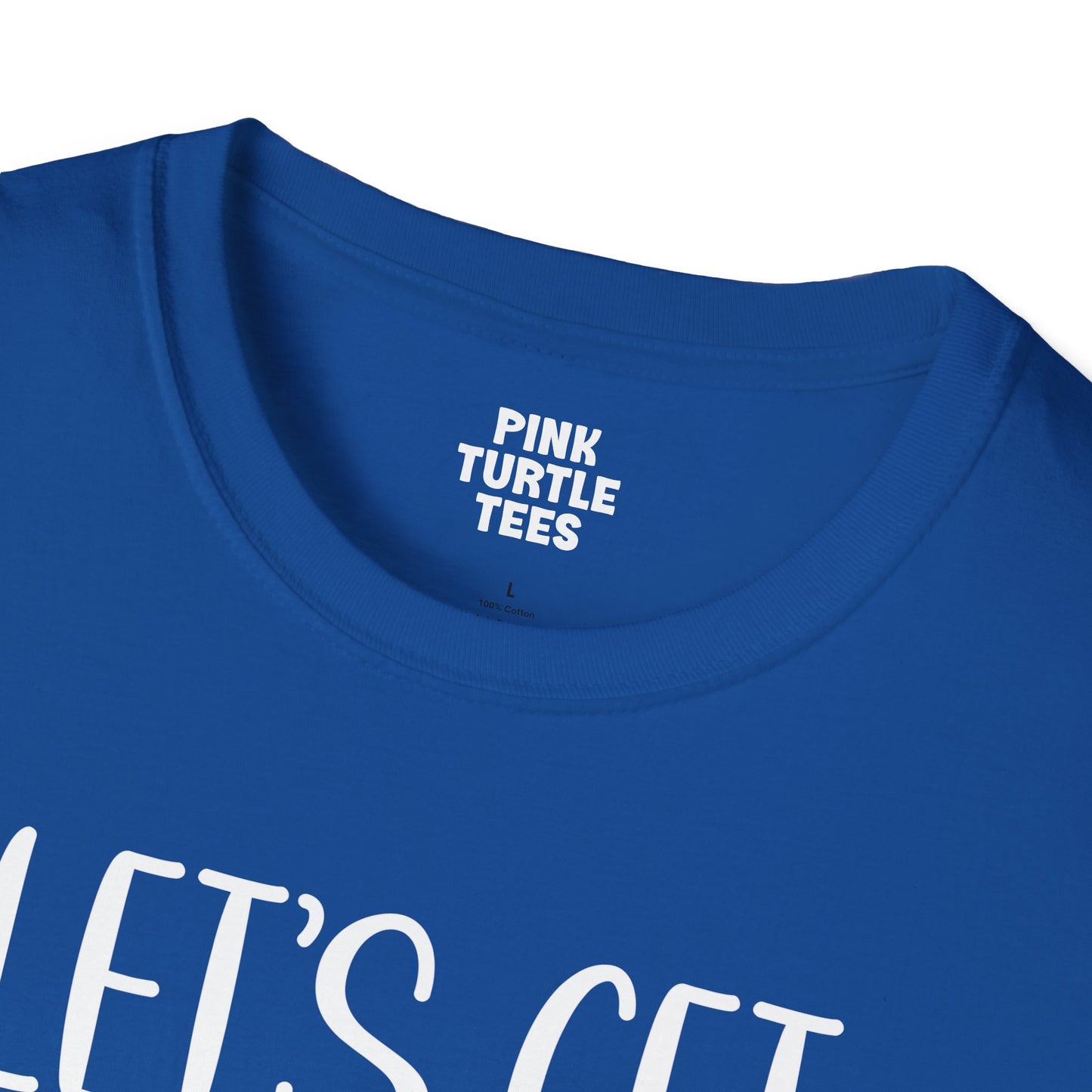 Lets get toasted t-shirt