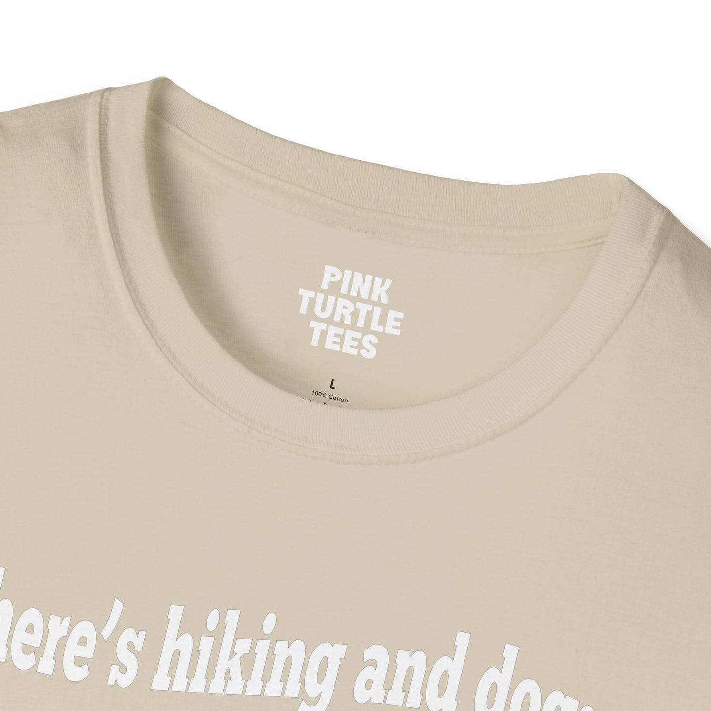 If there's hiking and dogs t-shirt