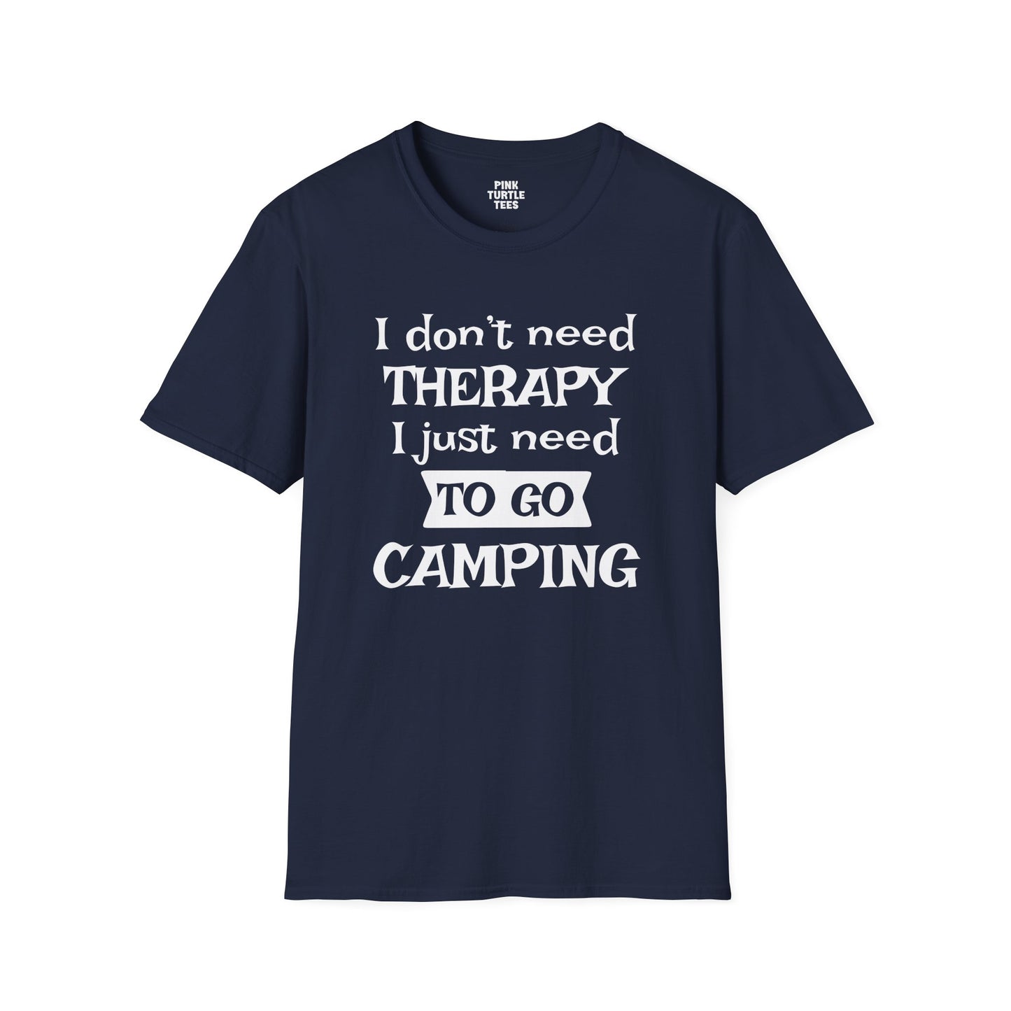 I Don't Need Therapy t-shirt
