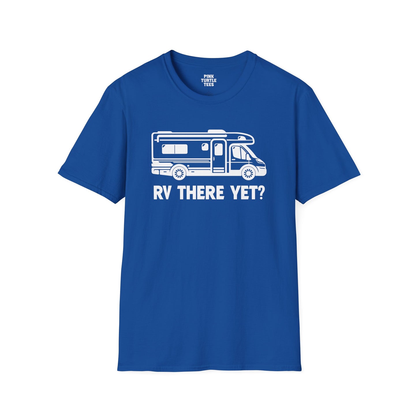 RV there yet t-shirt