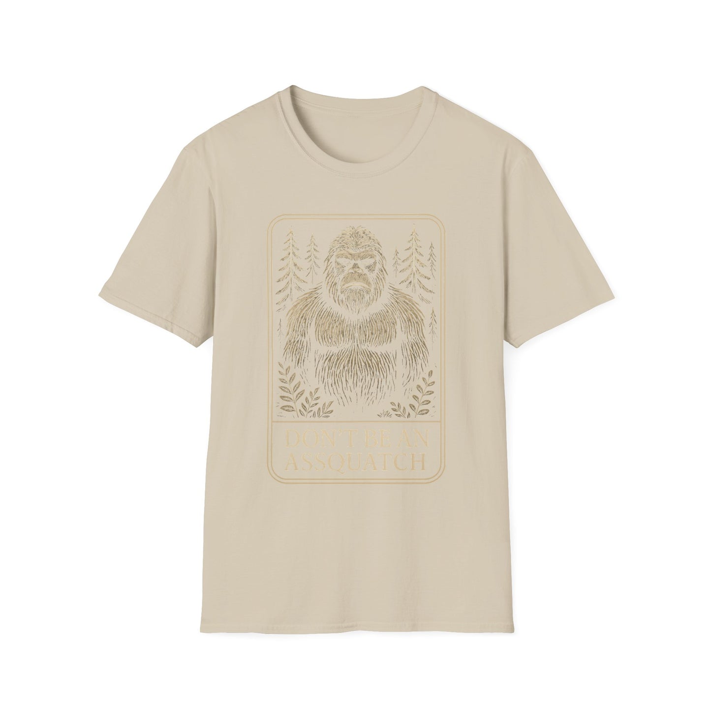 Don't be an Assquatch t-shirt