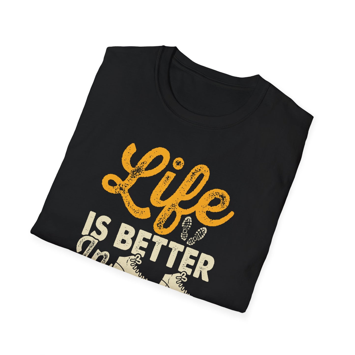 Life is Better in Hiking Boots t-shirt