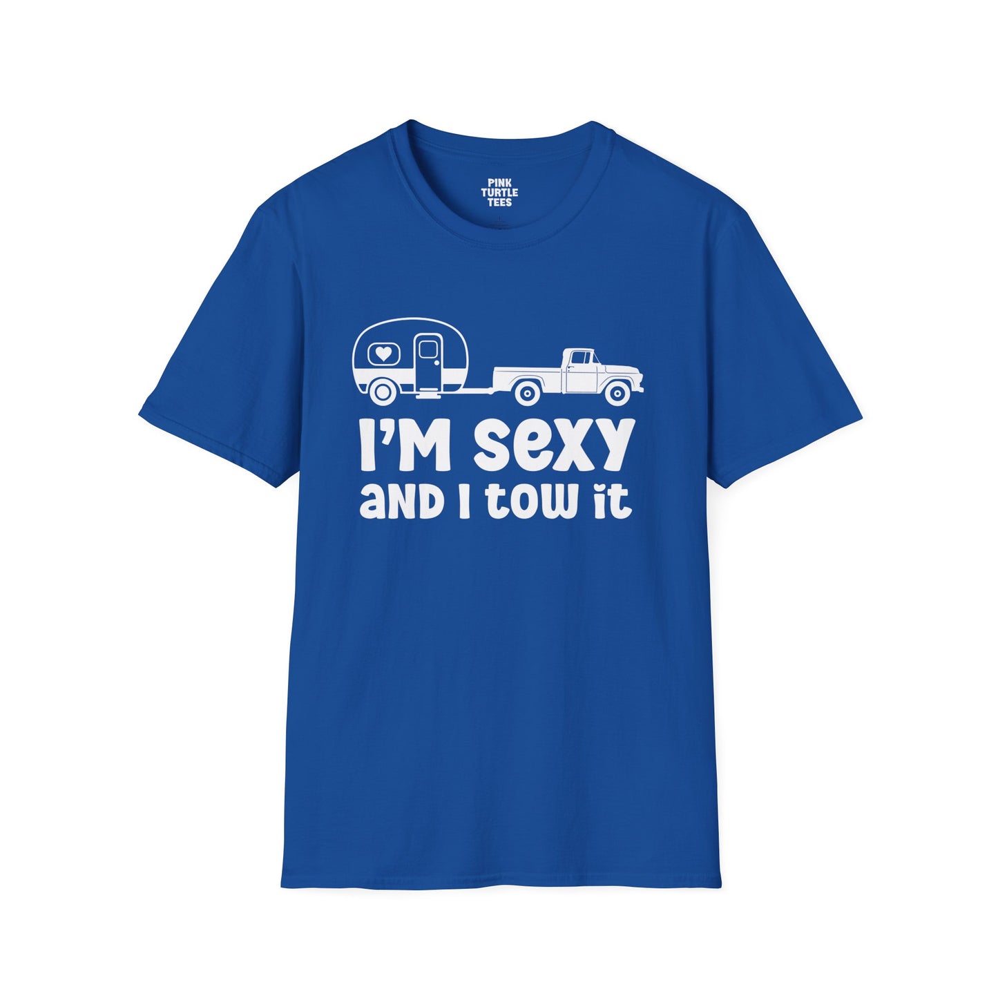 I'm sexy and I tow it t-shirt
