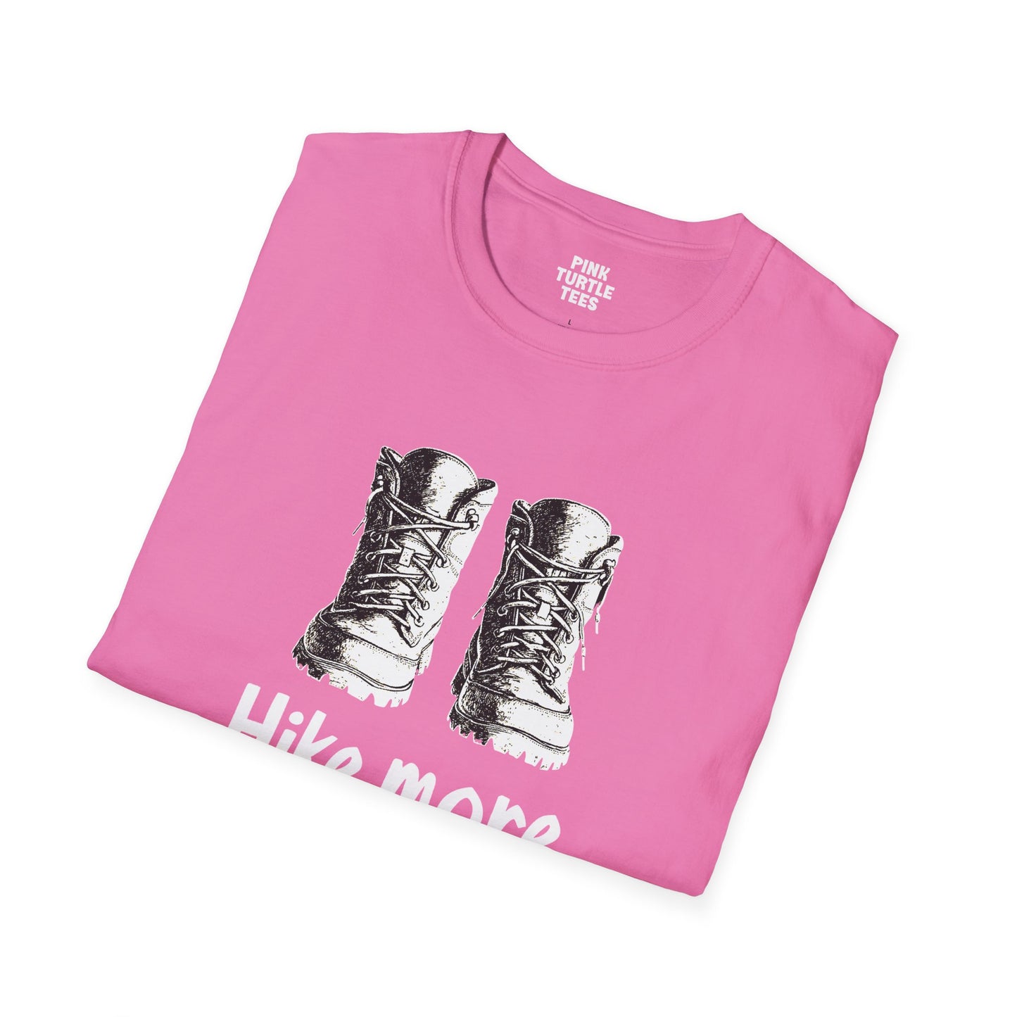 Hike More, Worry Less t-shirt