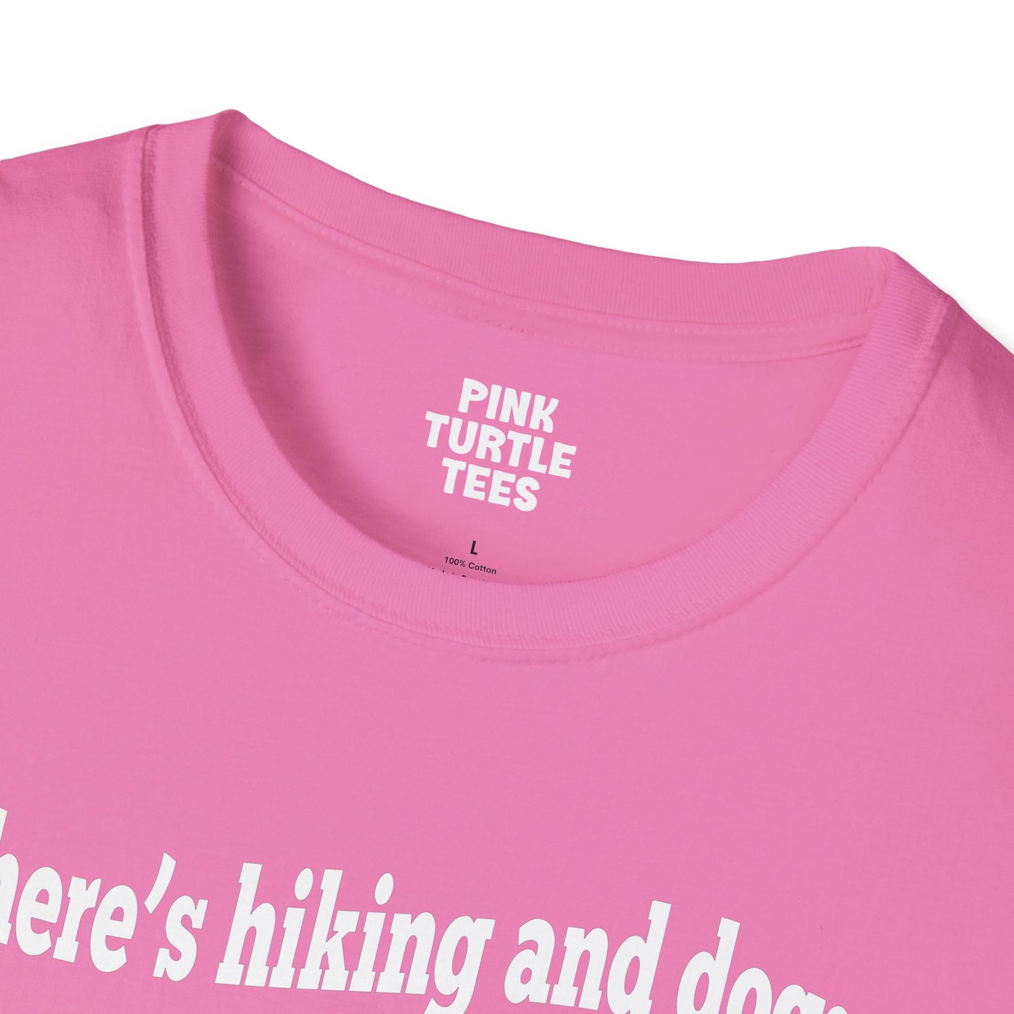 If there's hiking and dogs t-shirt