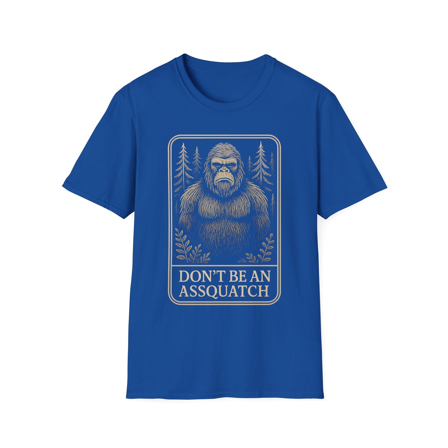 Don't be an Assquatch t-shirt