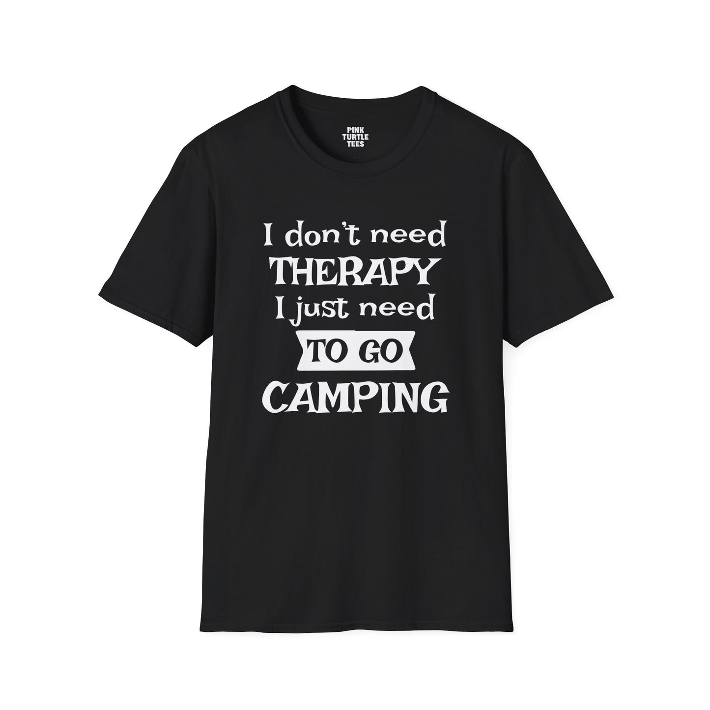 I Don't Need Therapy t-shirt