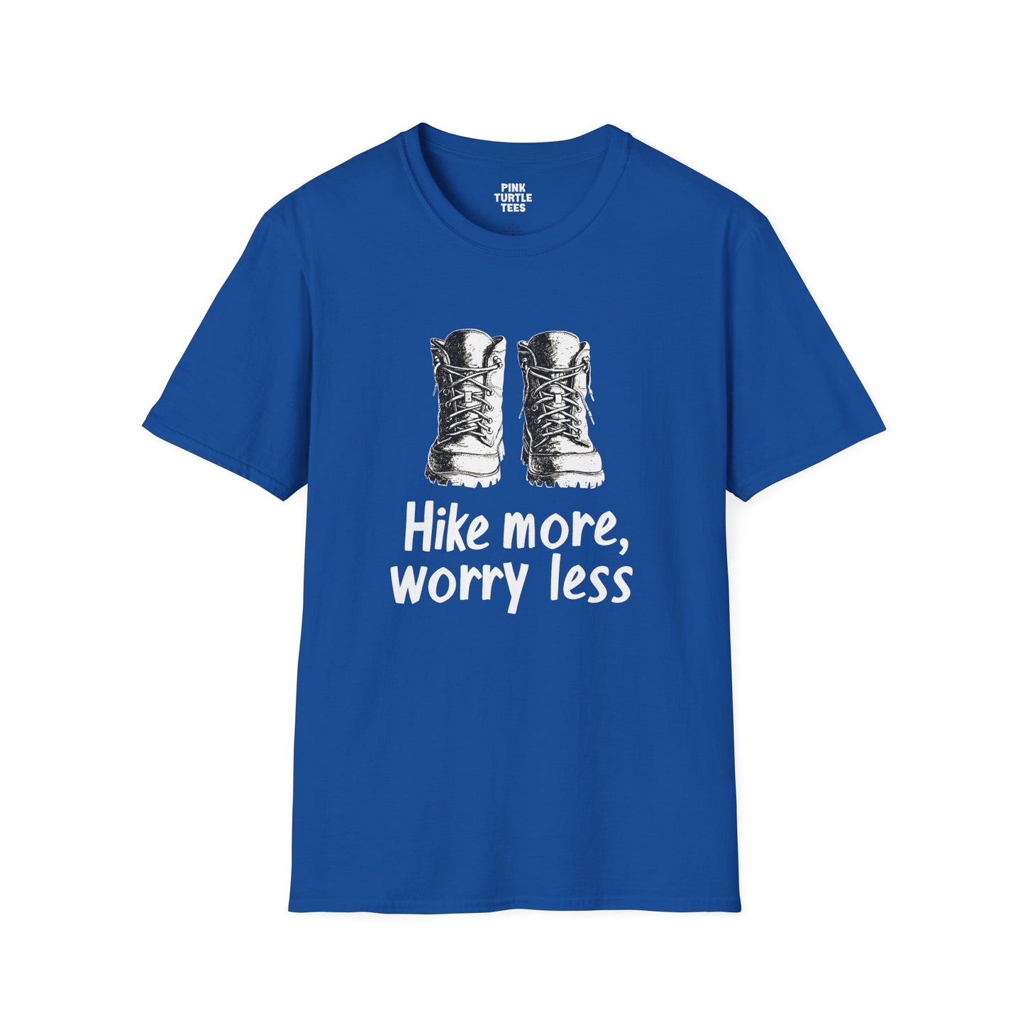 Hike More, Worry Less t-shirt