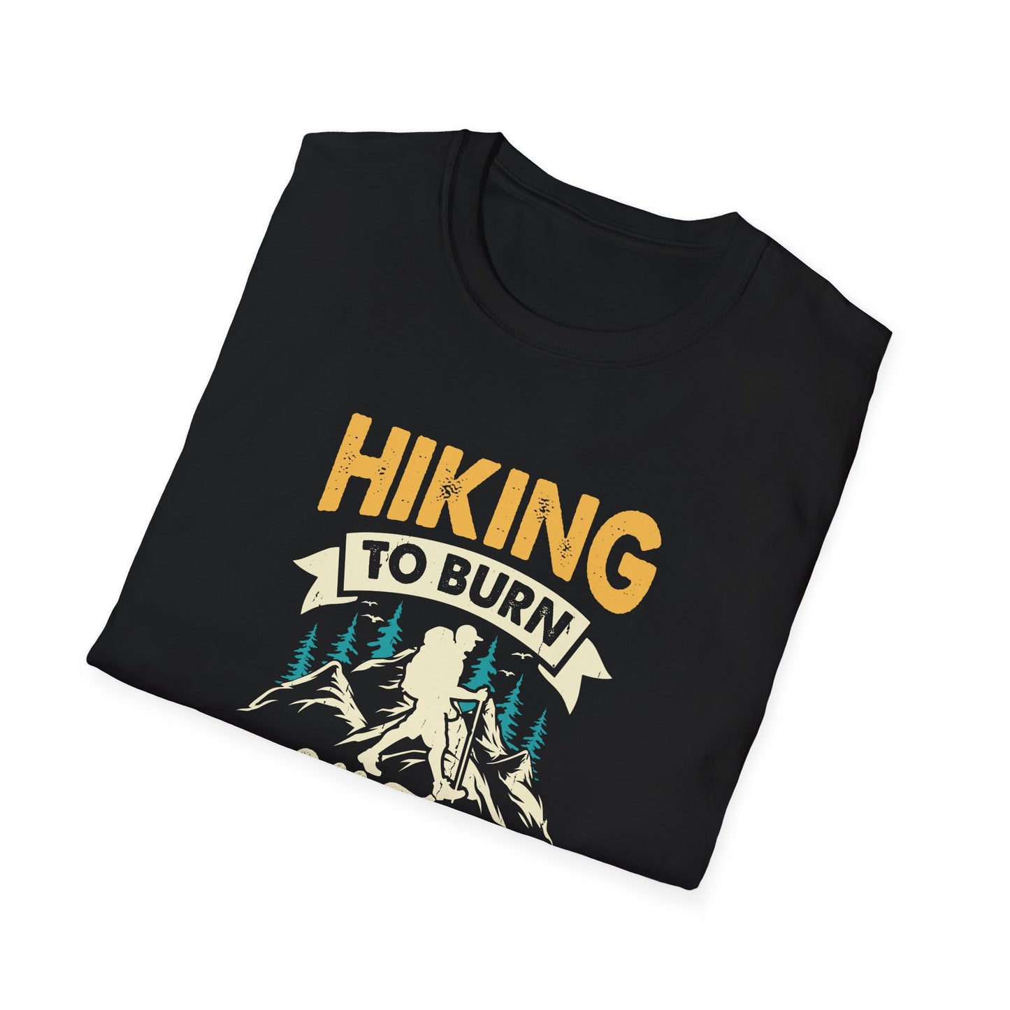 Hiking to Burn Off the Crazy t-shirt